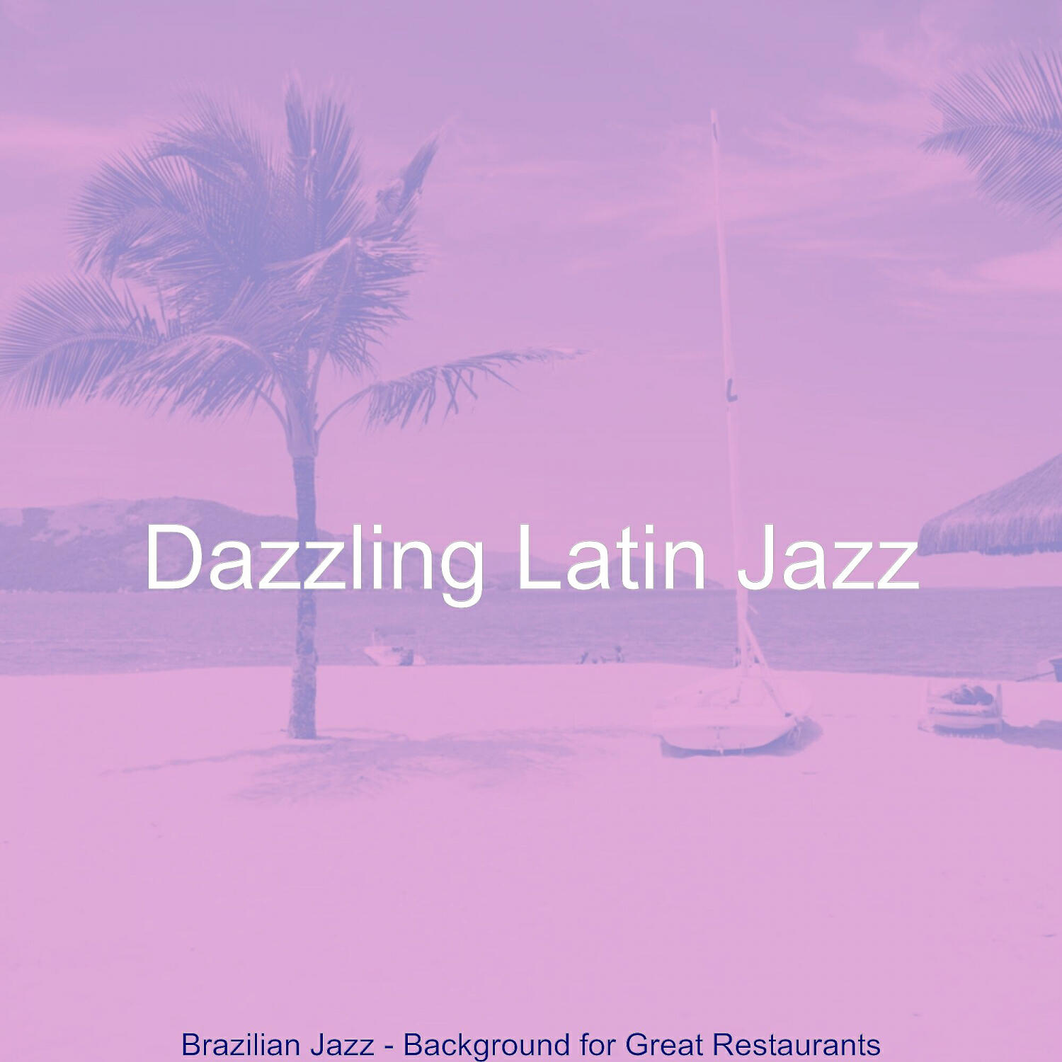 Dazzling Latin Jazz - Classic Saxophone Bossa Nova - Vibe for Great Restaurants