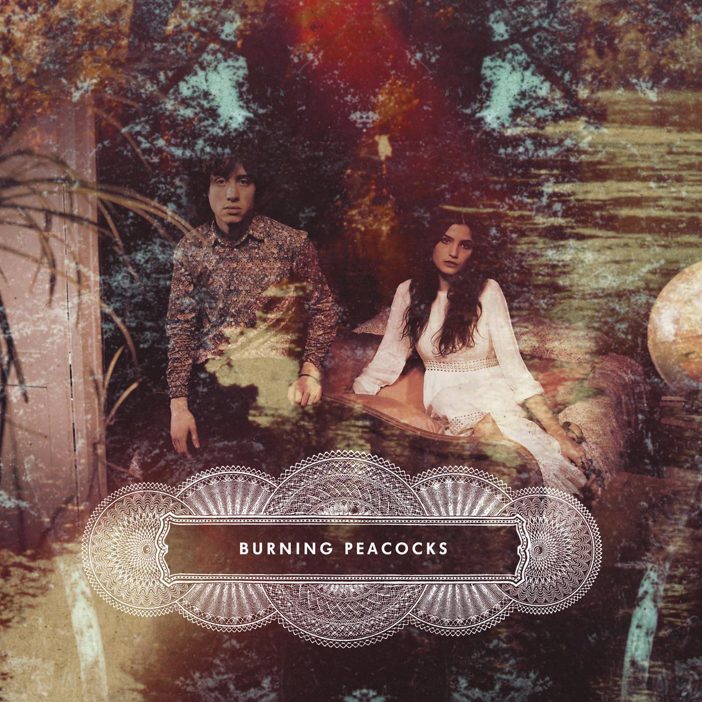 Постер альбома Burning Peacocks