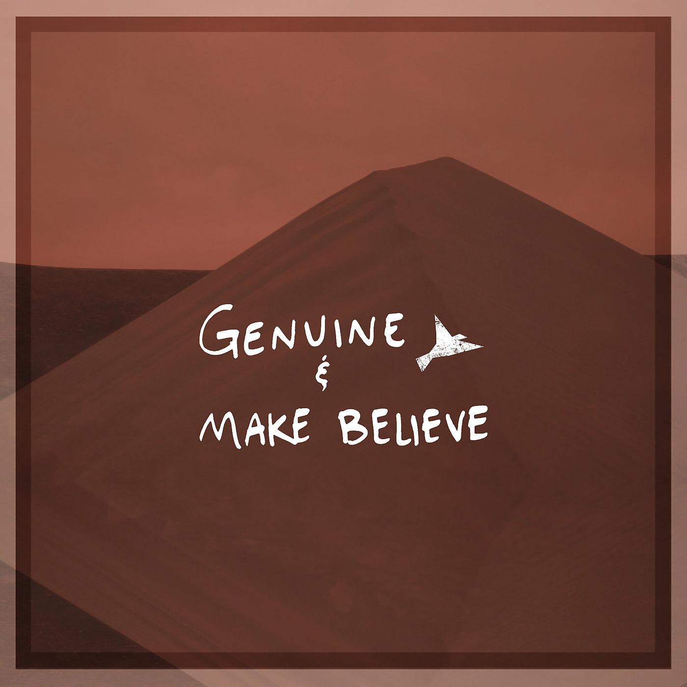 Постер альбома Genuine & Make Believe