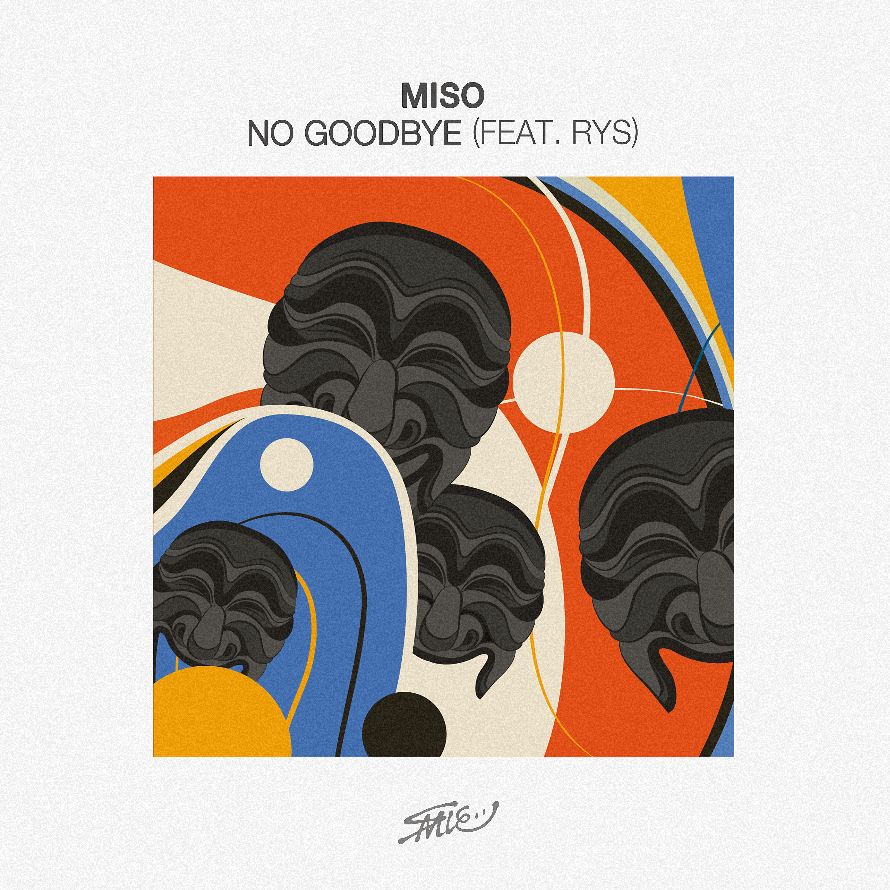 Miso - No Goodbye (feat. RYS) [Extended Version]