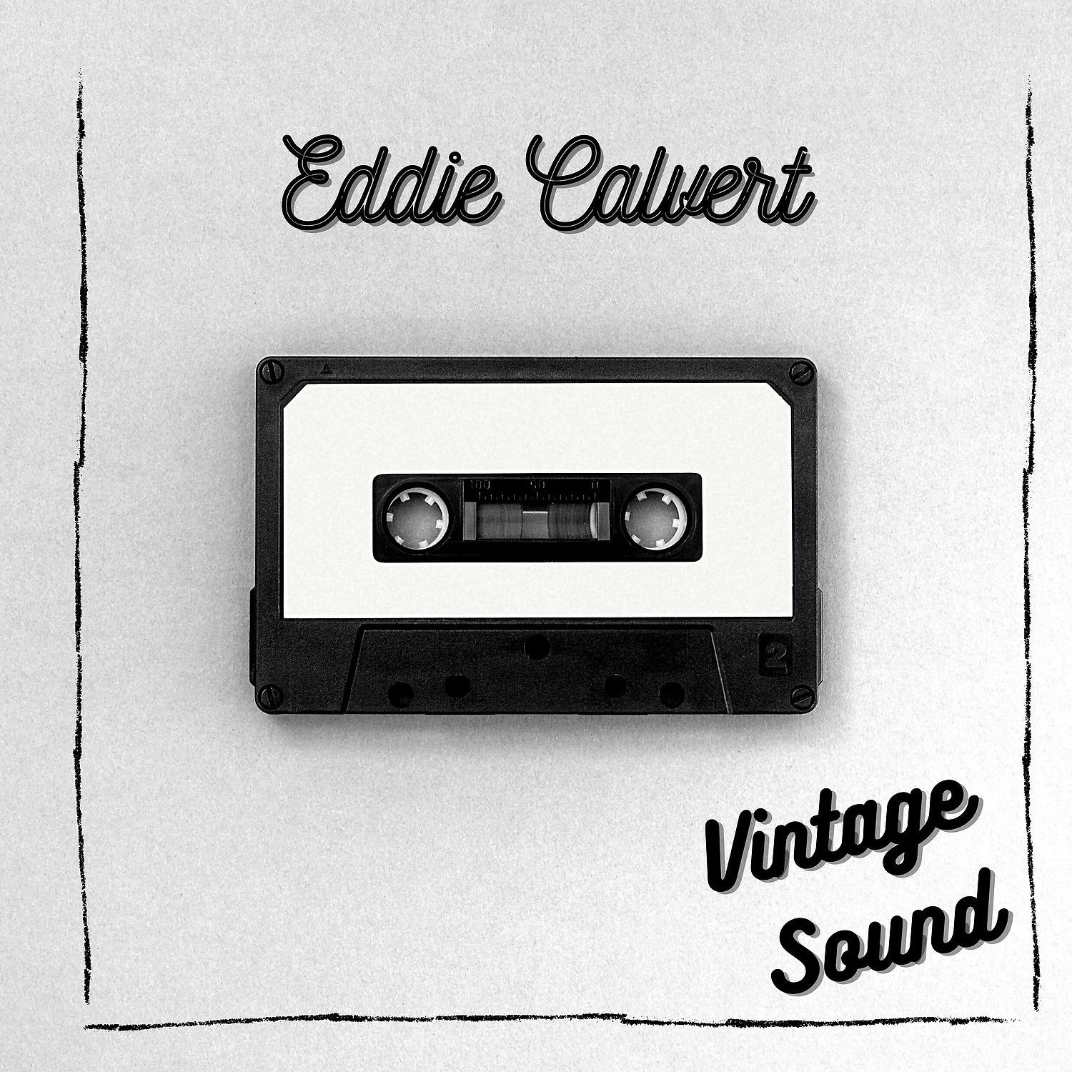 Постер альбома Eddie Calvert - Vintage Sound