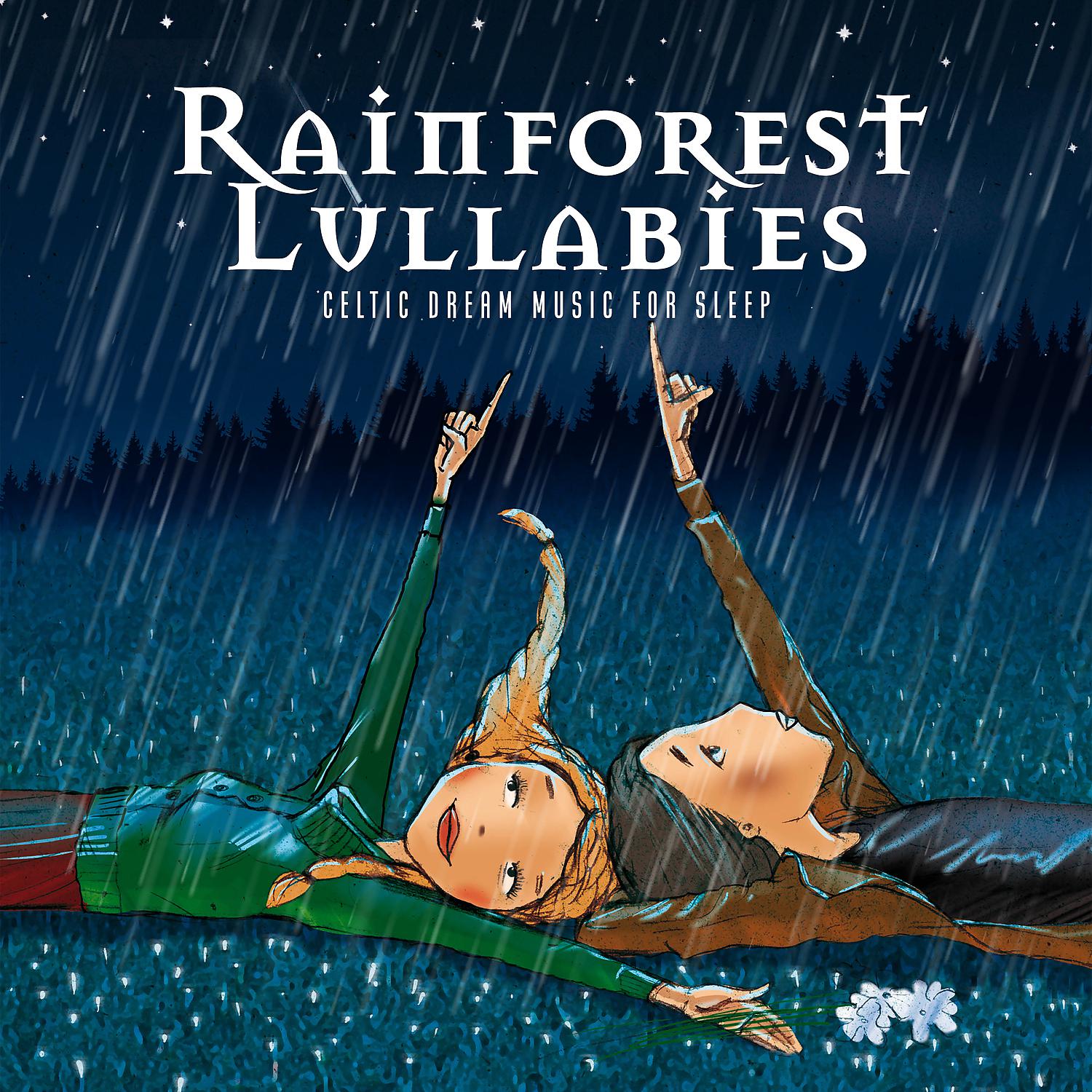 Постер альбома Rainforest Lullabies - Celtic Dream Music for Sleep, Night Ambient Sounds with Crickets and Forest Stream