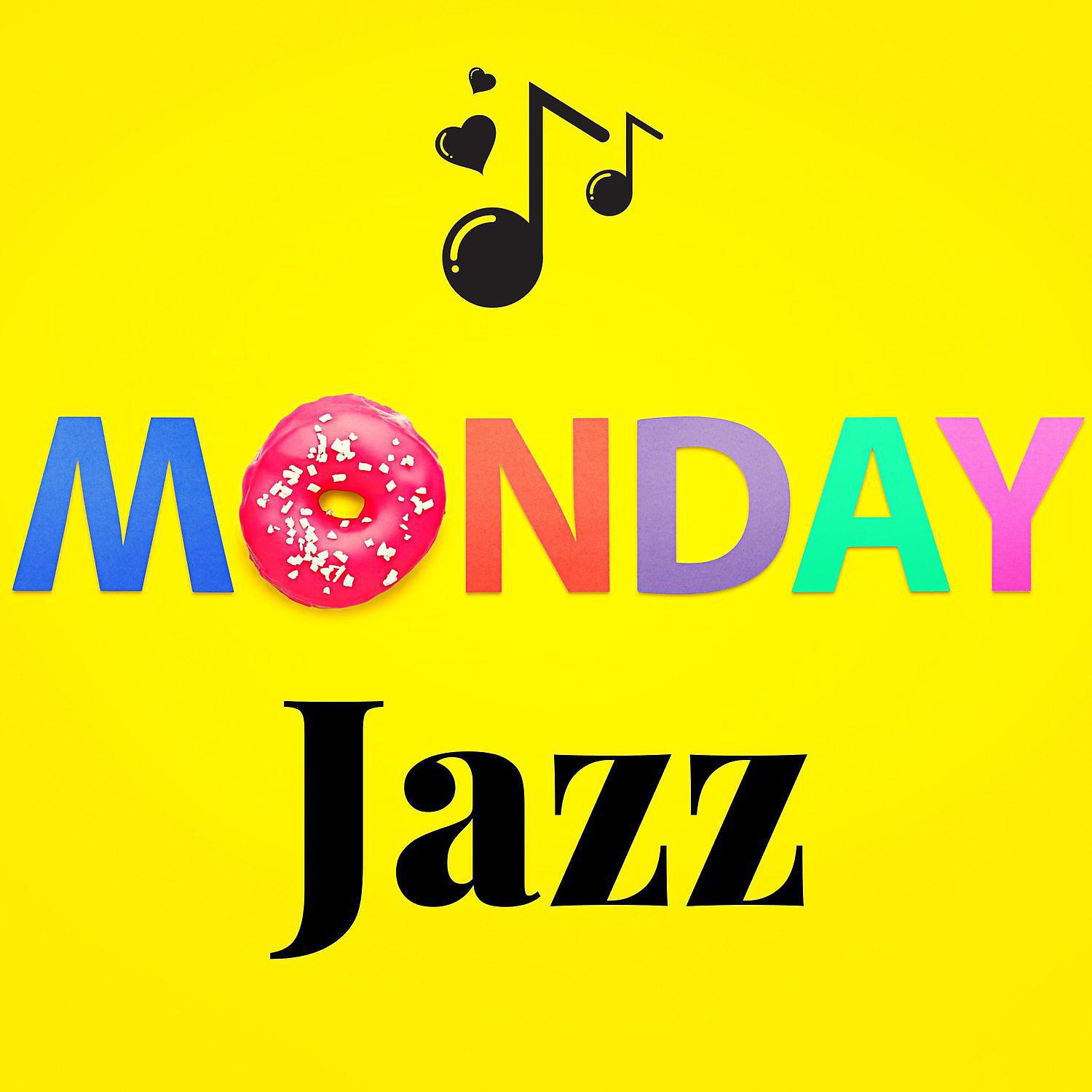 Постер альбома Monday Jazz: Music for Good Start Your Week & Saxophone, Piano, Guitar