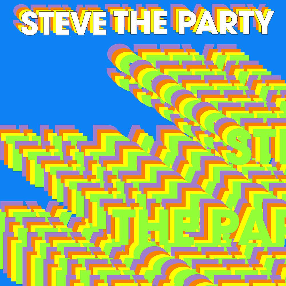 Постер альбома Steve The Party