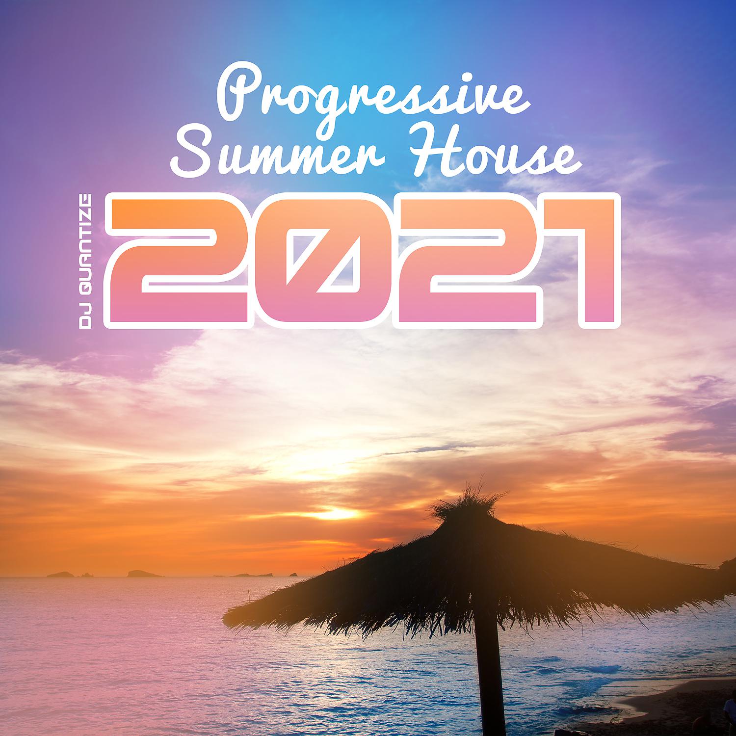 Постер альбома Progressive Summer House 2021