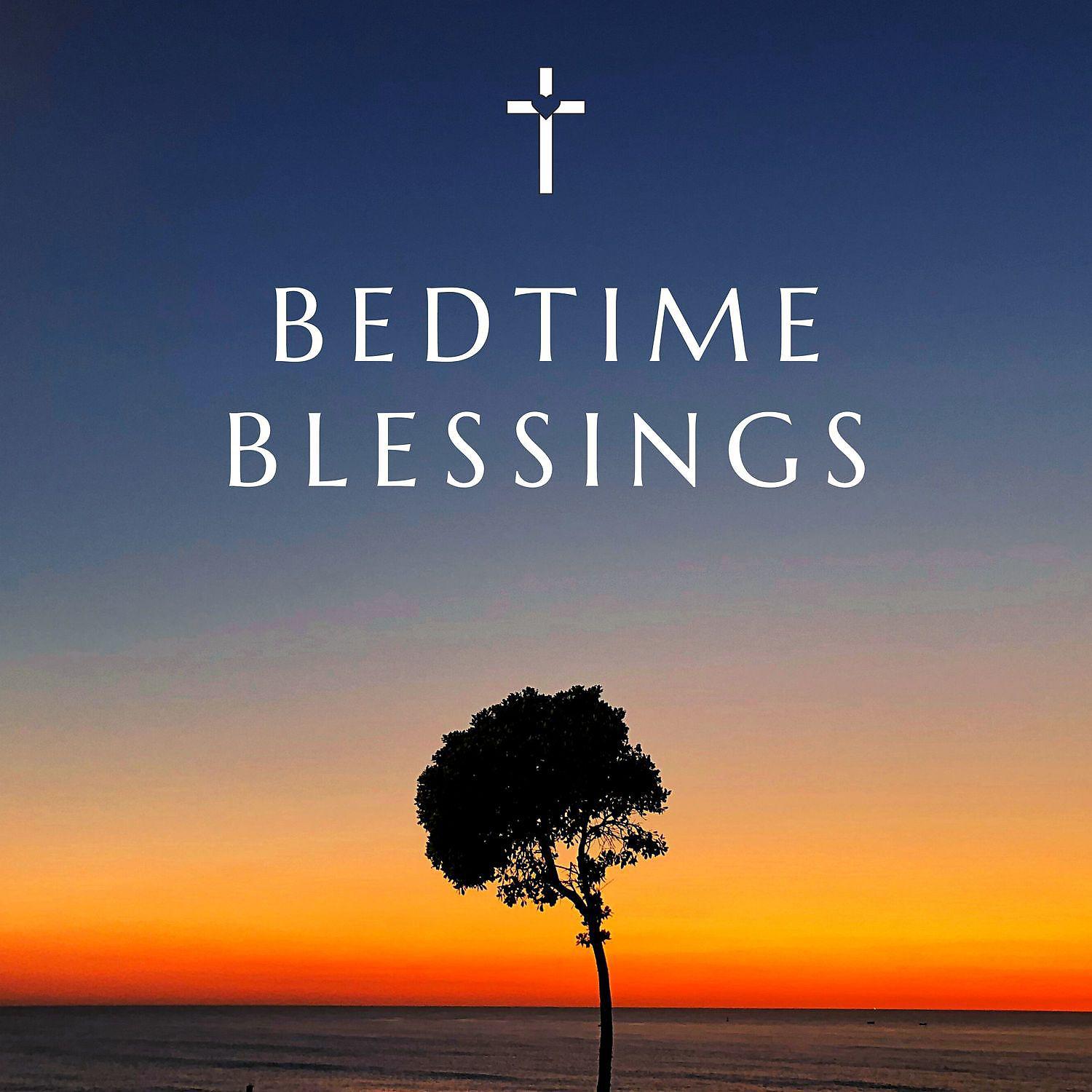 Постер альбома Bedtime Blessings: Fall Asleep to Prayers, Psalms & Safe Space, Christian Music
