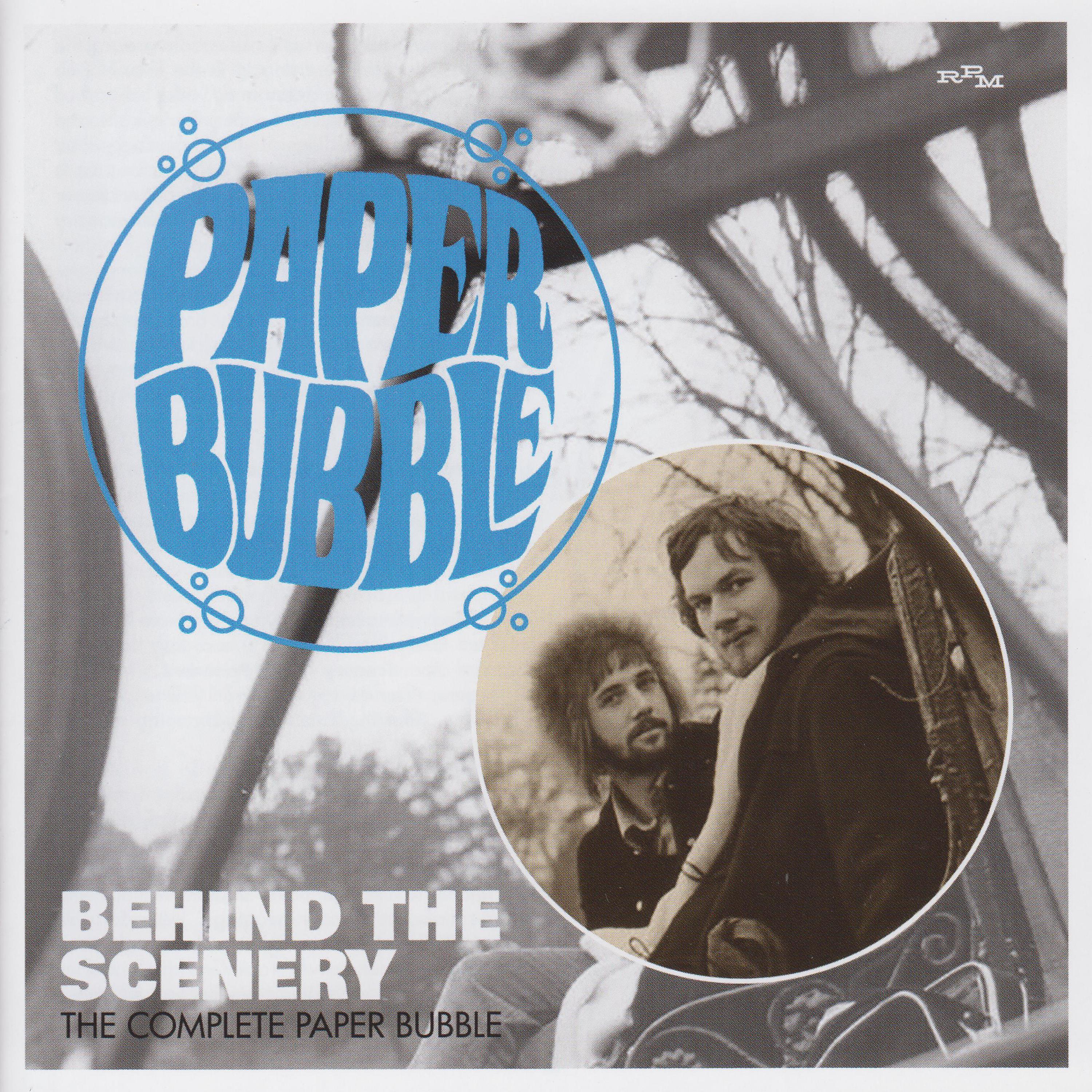 Постер альбома Behind The Scenery: The Complete Paper Bubble