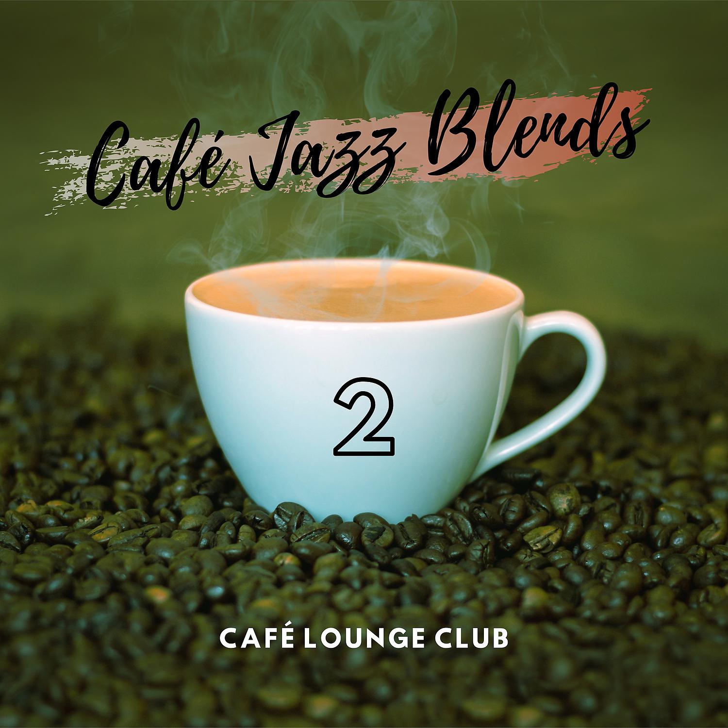 Постер альбома Café Jazz Blends 2