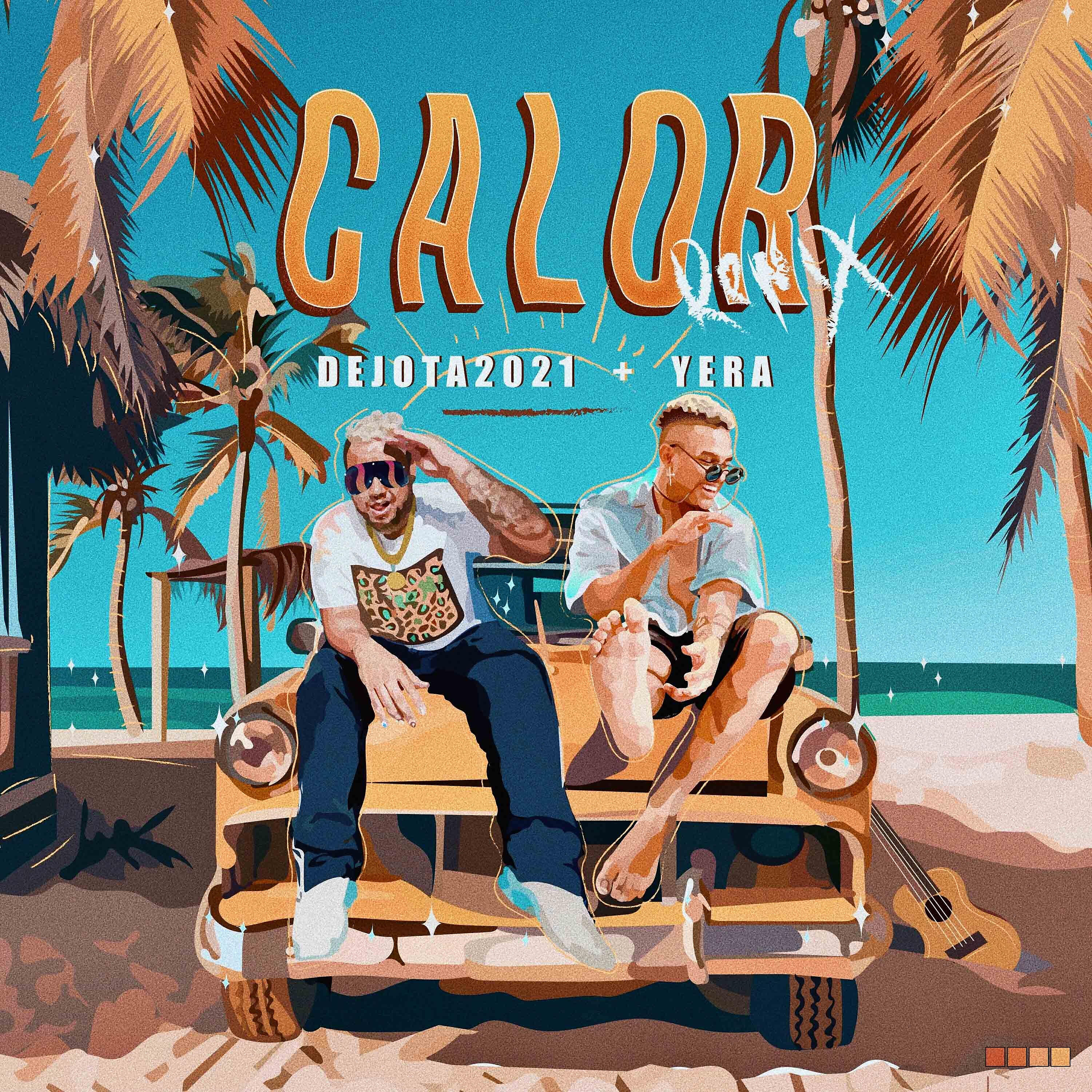 Dejota2021 - Calor (Remix)