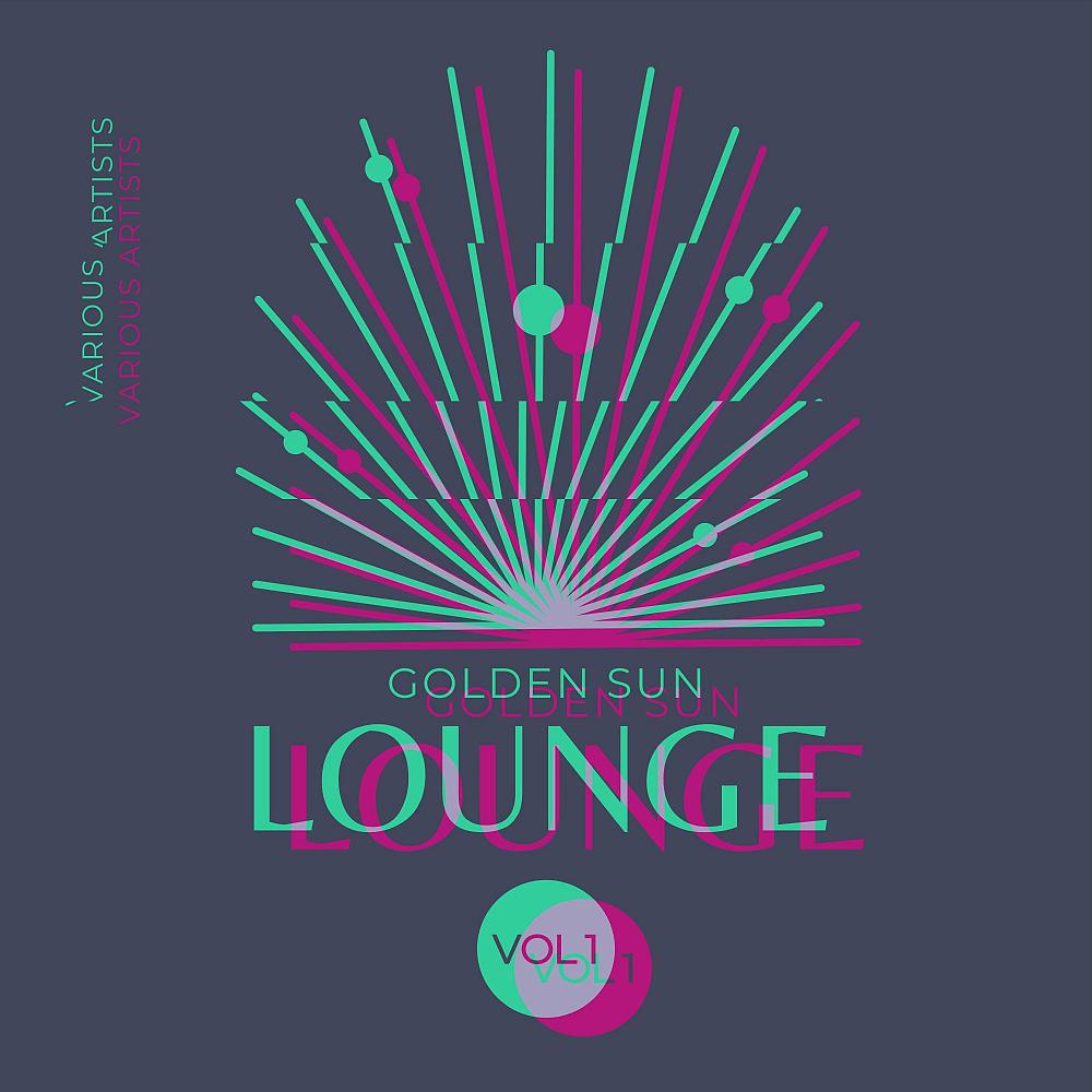 Постер альбома Golden Sun Lounge, Vol. 1