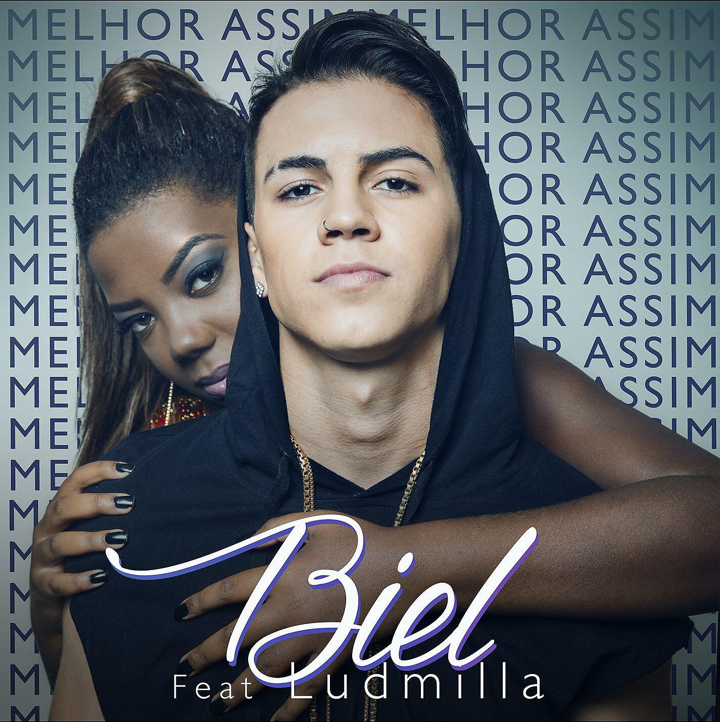 Biel - Melhor assim (feat. Ludmilla)