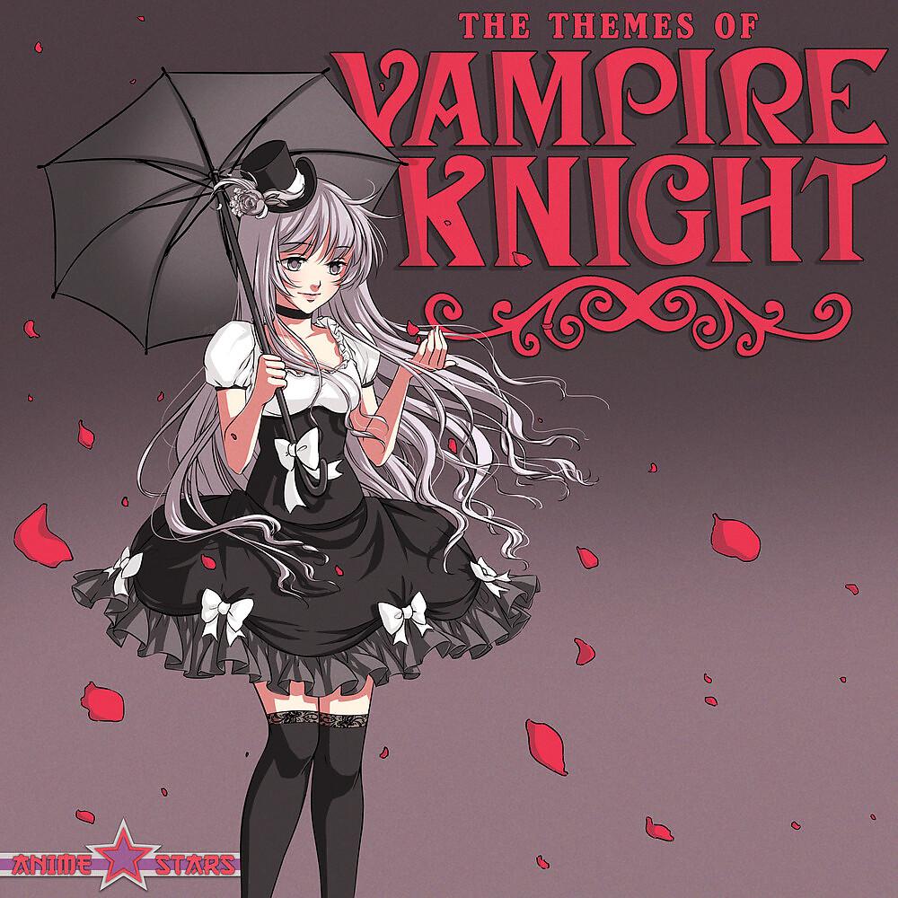 Постер альбома The Themes of Vampire Knight (Anime Stars)