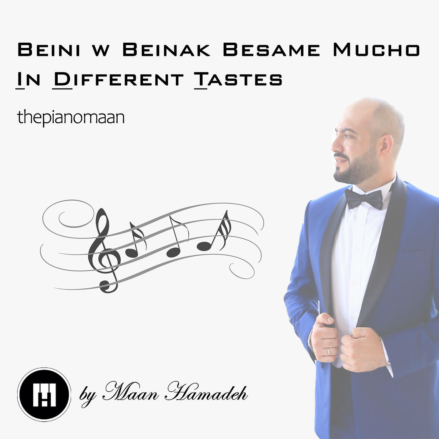 Maan Hamadeh - Beini W Beinak Besame Mucho in Different Taste