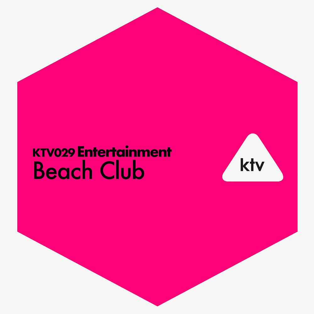Постер альбома KTV029 Entertainment - Beach Club