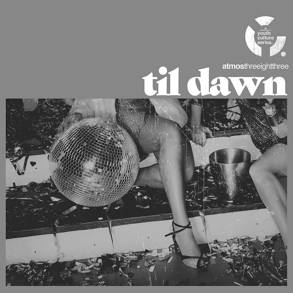 Постер альбома Til Dawn // Youth Culture