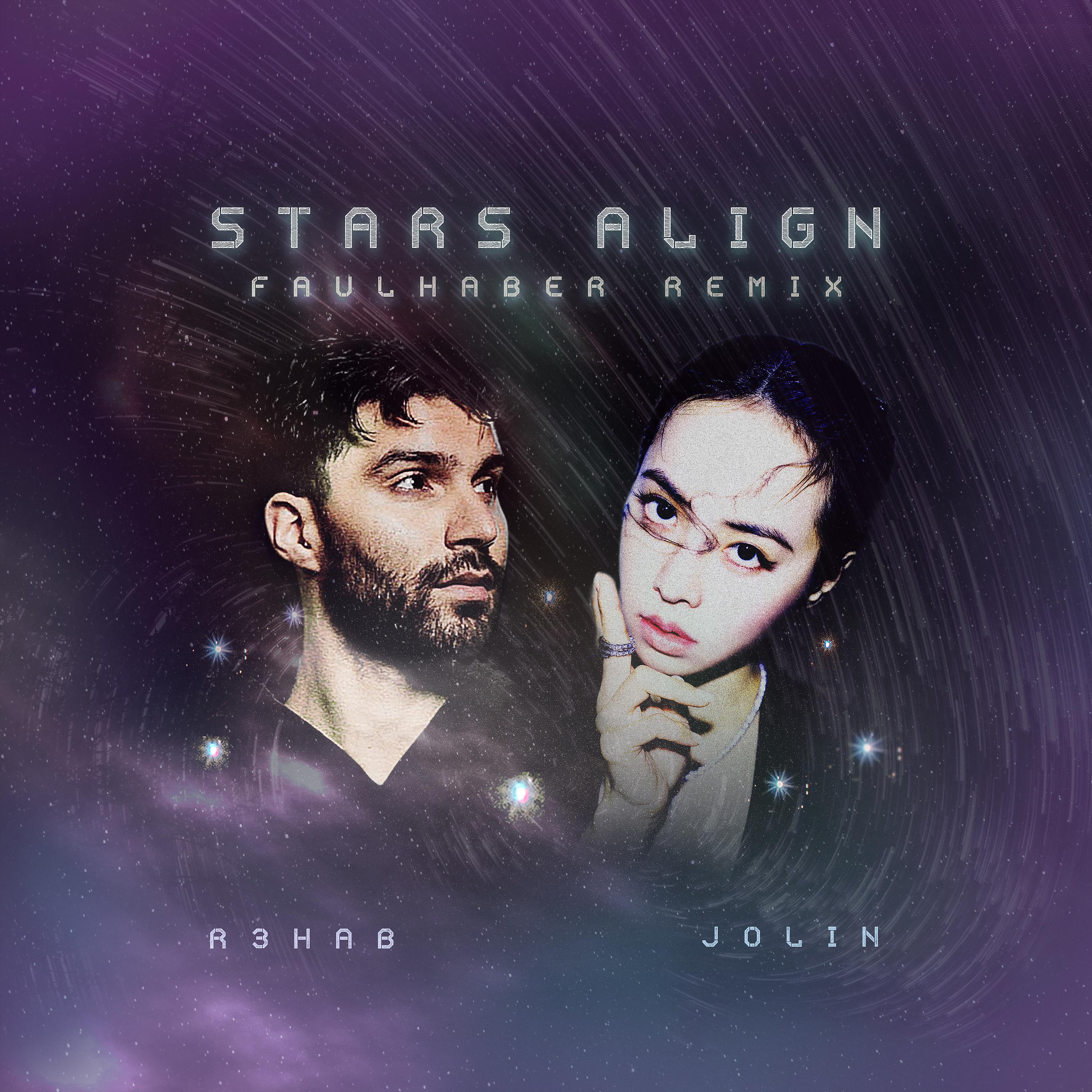 Постер альбома Stars Align (FAULHABER Remix)