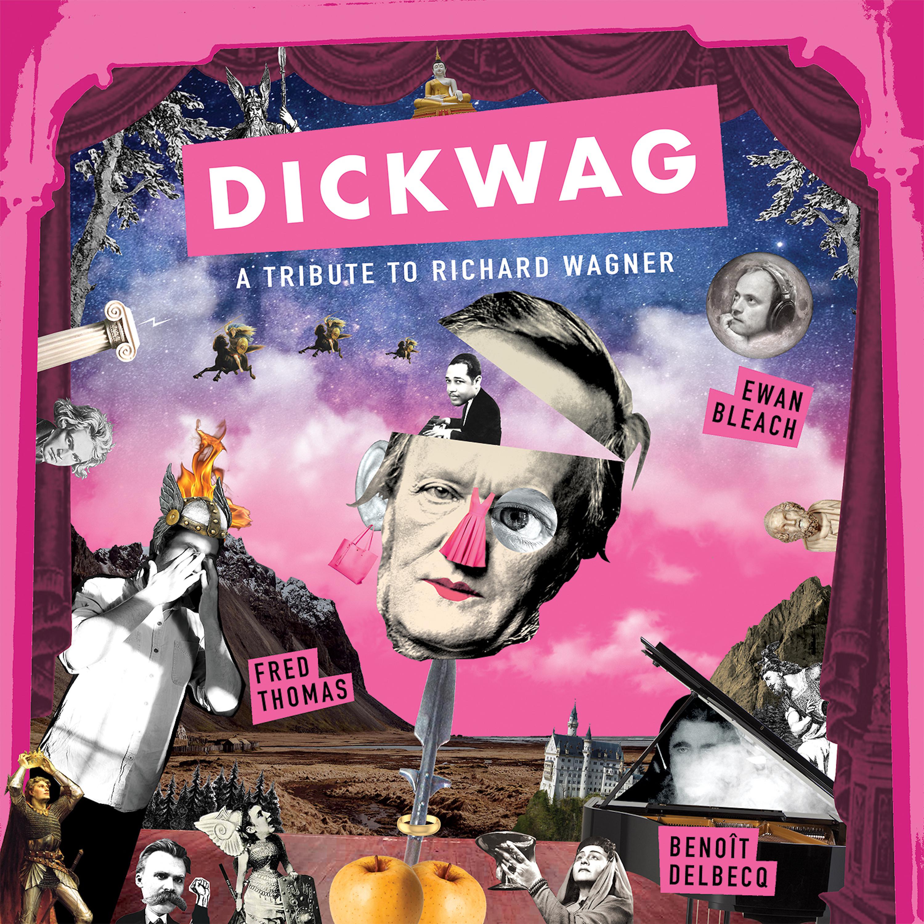 Постер альбома Dick Wag: A Tribute To Richard Wagner