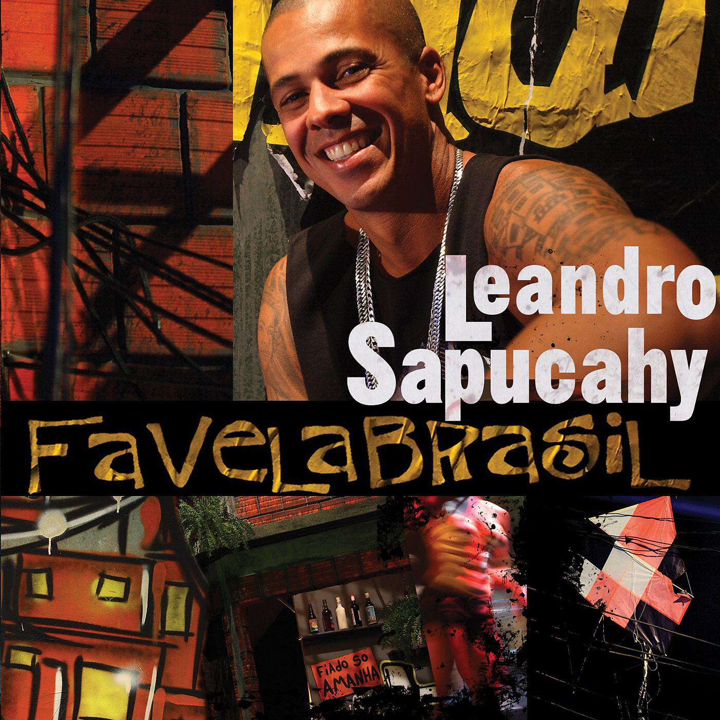 Leandro Sapucahy - Meu nome é favela
