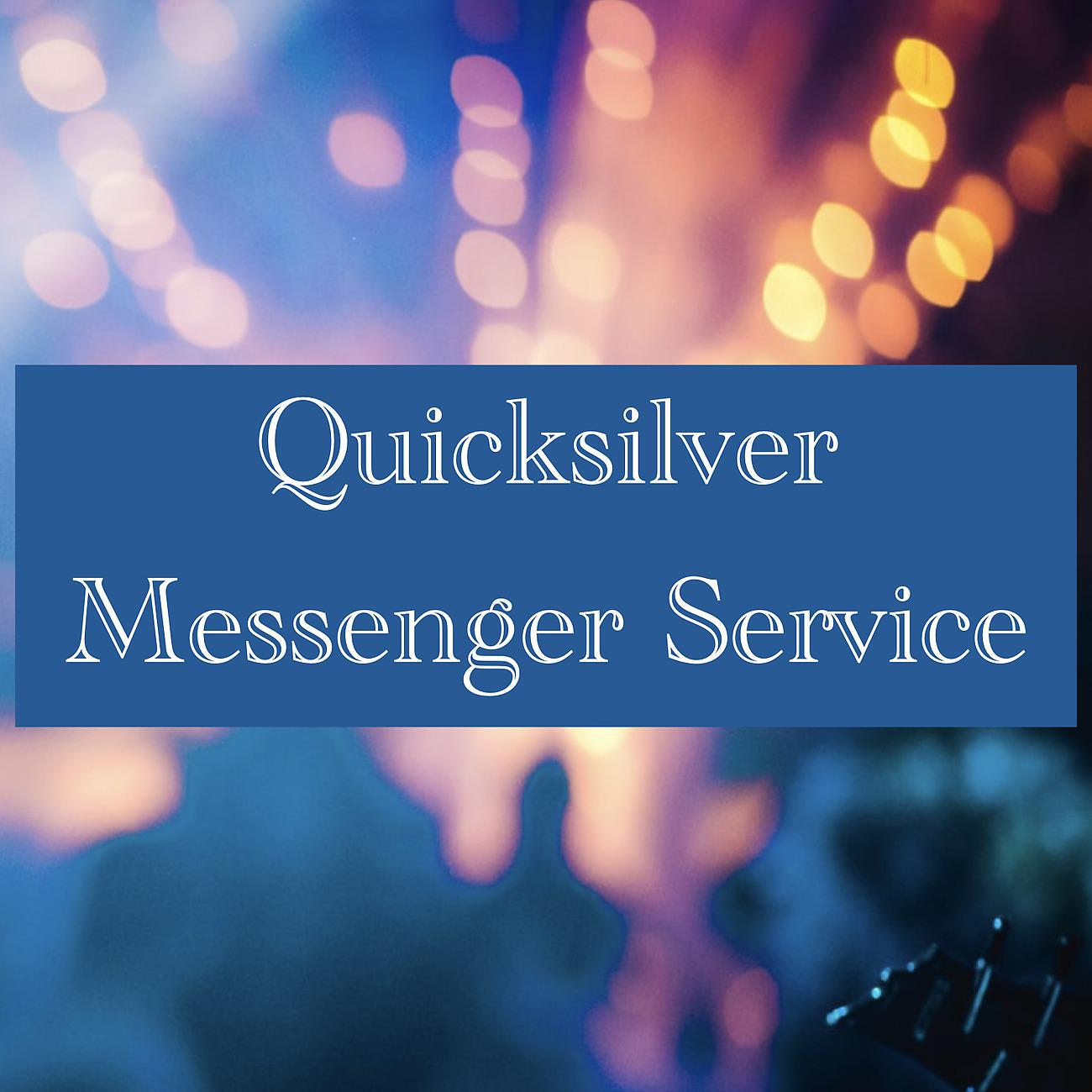 Services messenger. Quicksilver Messenger service. Quicksilver Messenger service - just for Love. Quicksilver Messenger service - who do you Love Suite, who do you Love (Part 1).