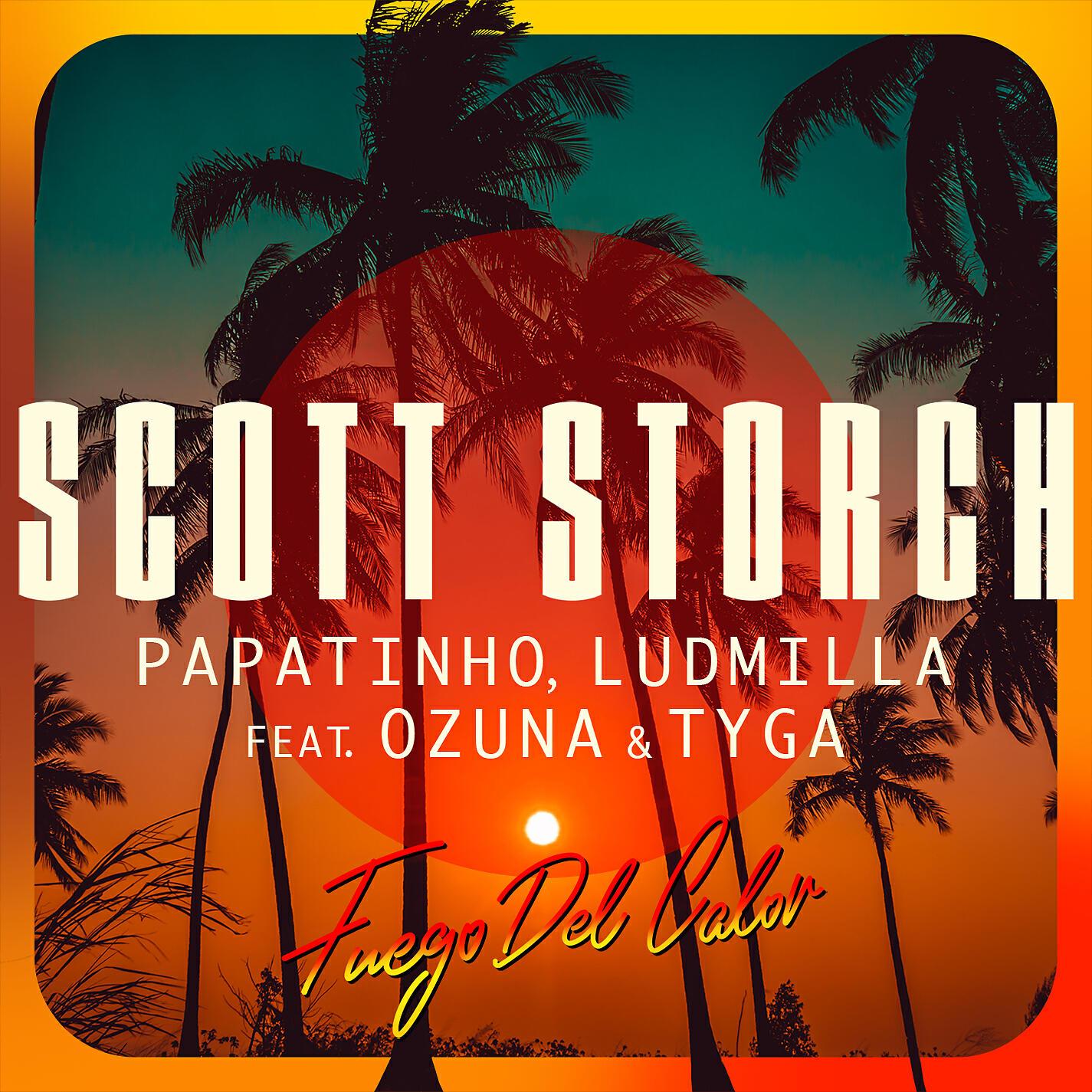 Scott Storch - Fuego Del Calor (feat. Ozuna & Tyga)