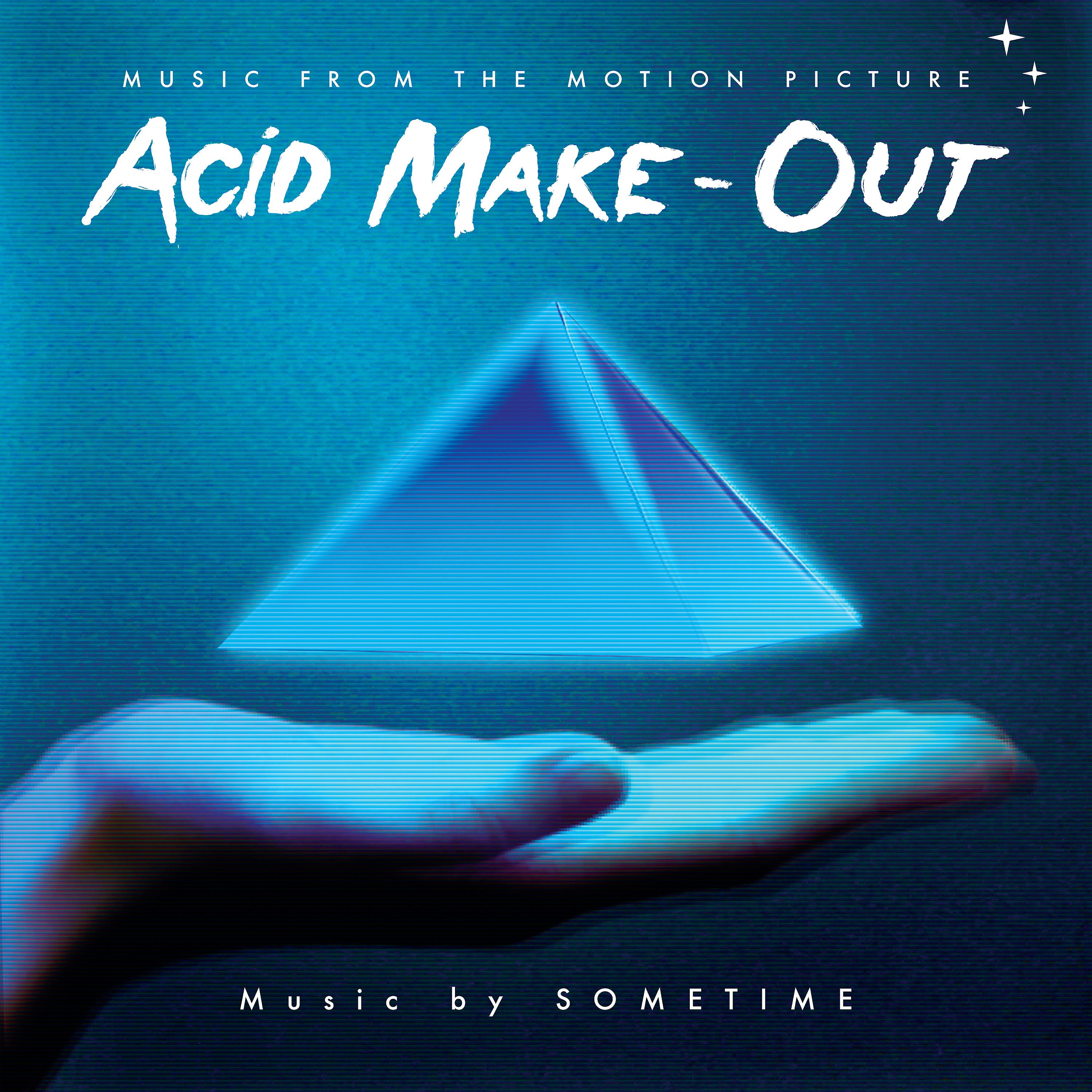 Постер альбома Acid Make-Out: Music from the Motion Picture