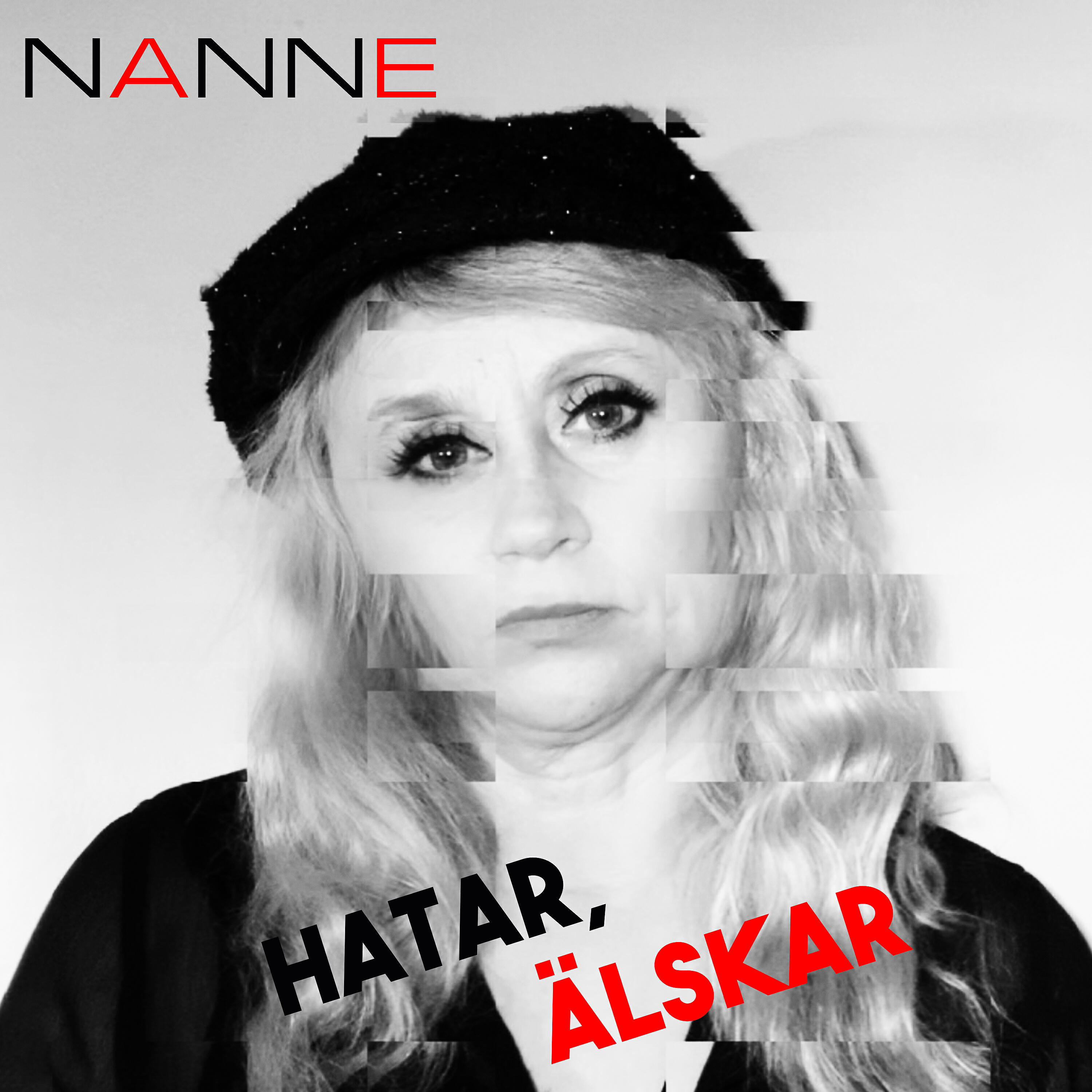 Nanne - Hatar Älskar (Remastered 2021)