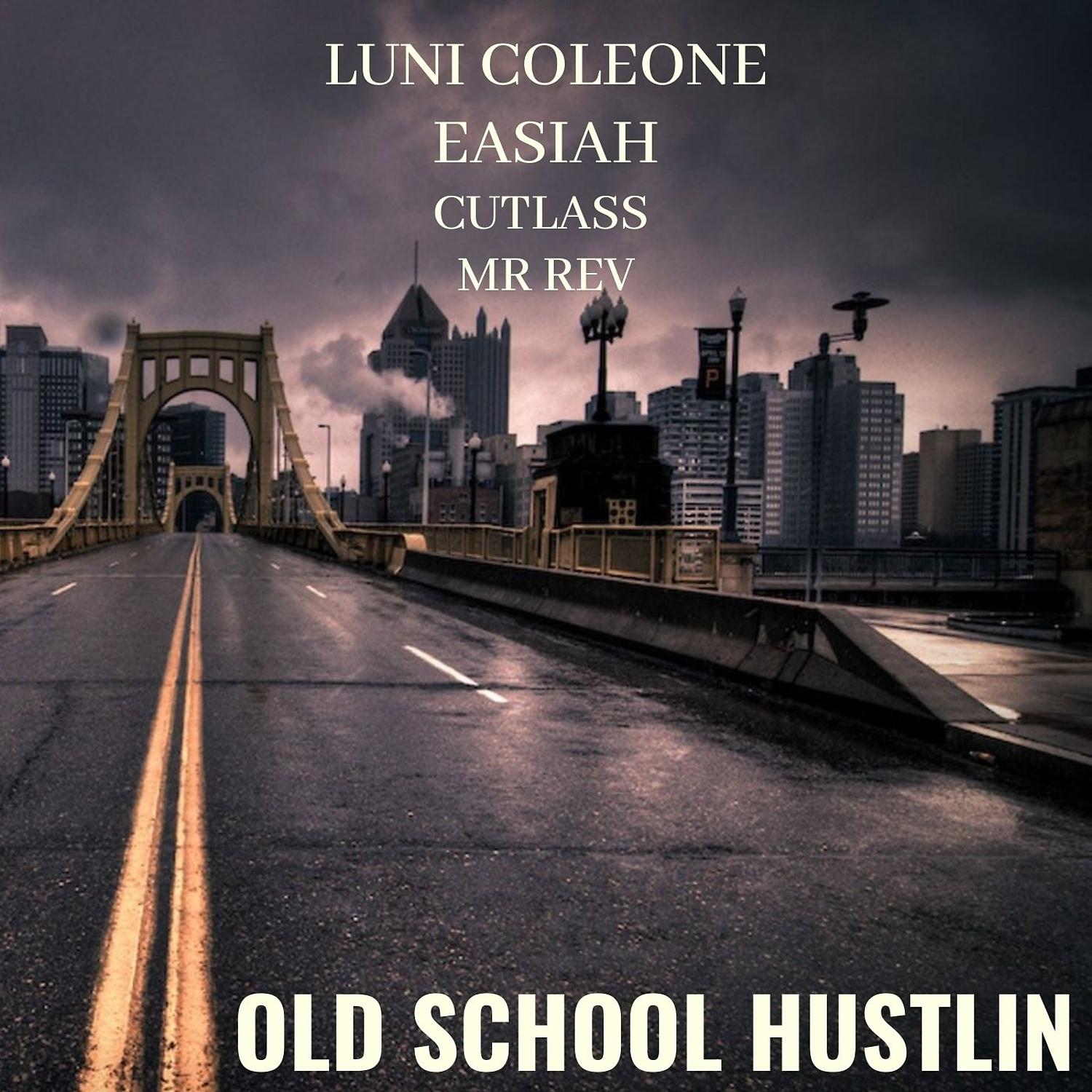 Постер альбома Old School Hustlin (feat. Cutlass, Mr.Rev & Easiah)