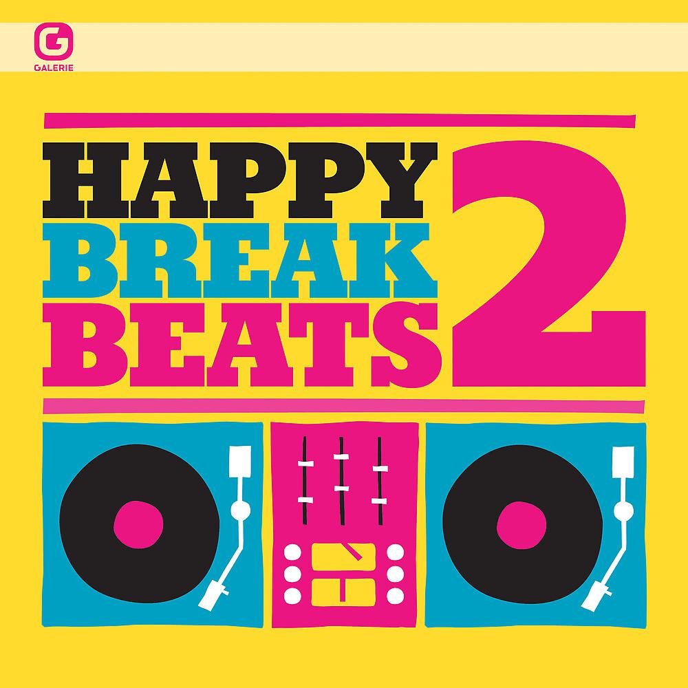 Постер альбома Happy Break Beats 2