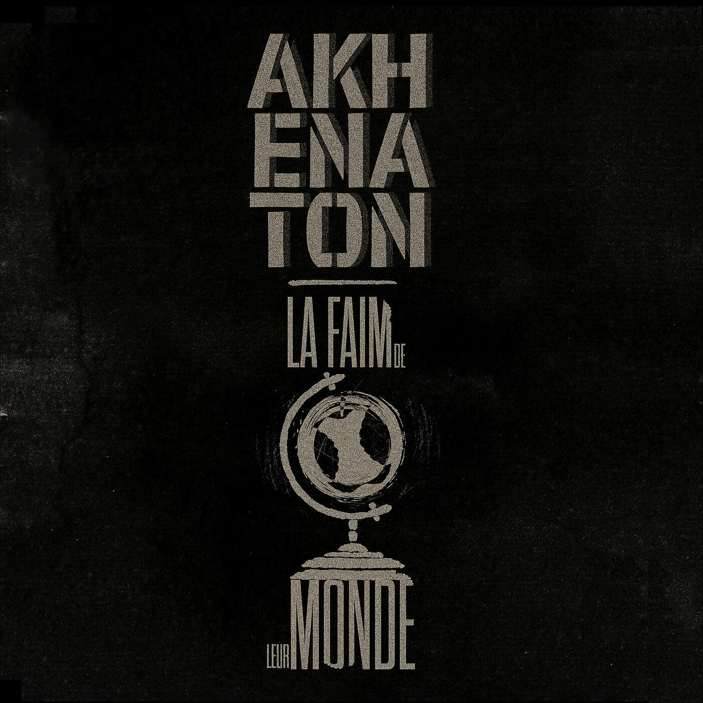 Akhenaton - La faim de leur monde (Version instrumentale)