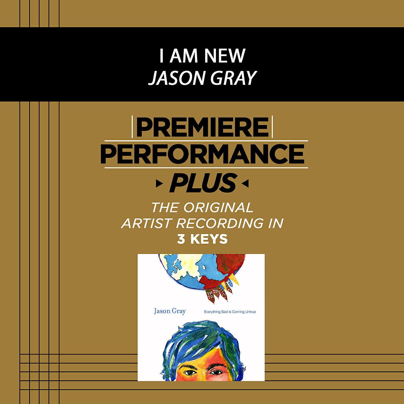 Jason Gray - I Am New (Medium Key Performance Track Without Background Vocals)