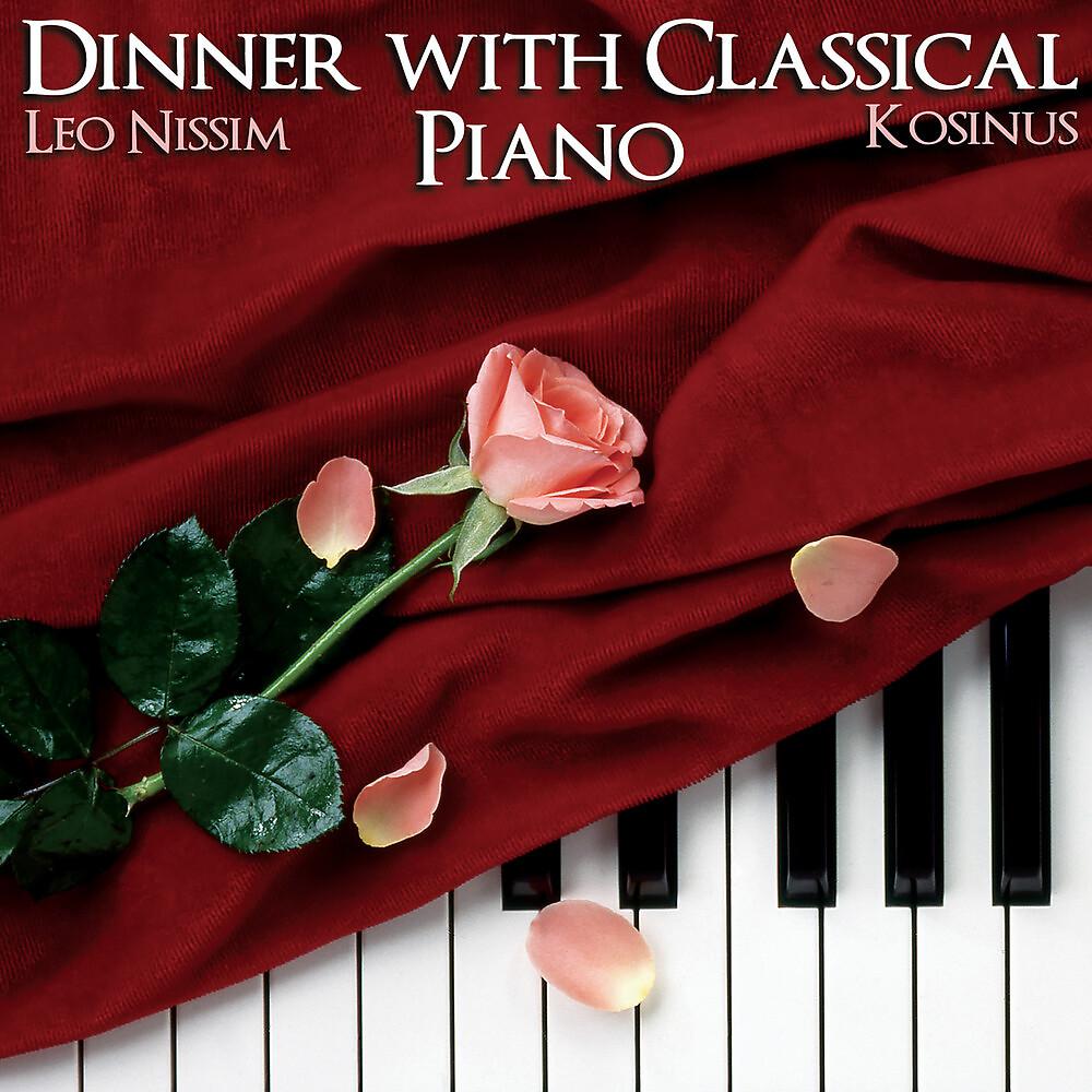 Постер альбома Dinner With Classical Piano