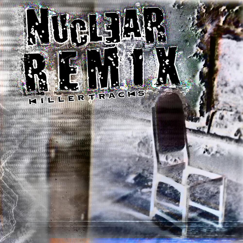 Постер альбома Nuclear Remix