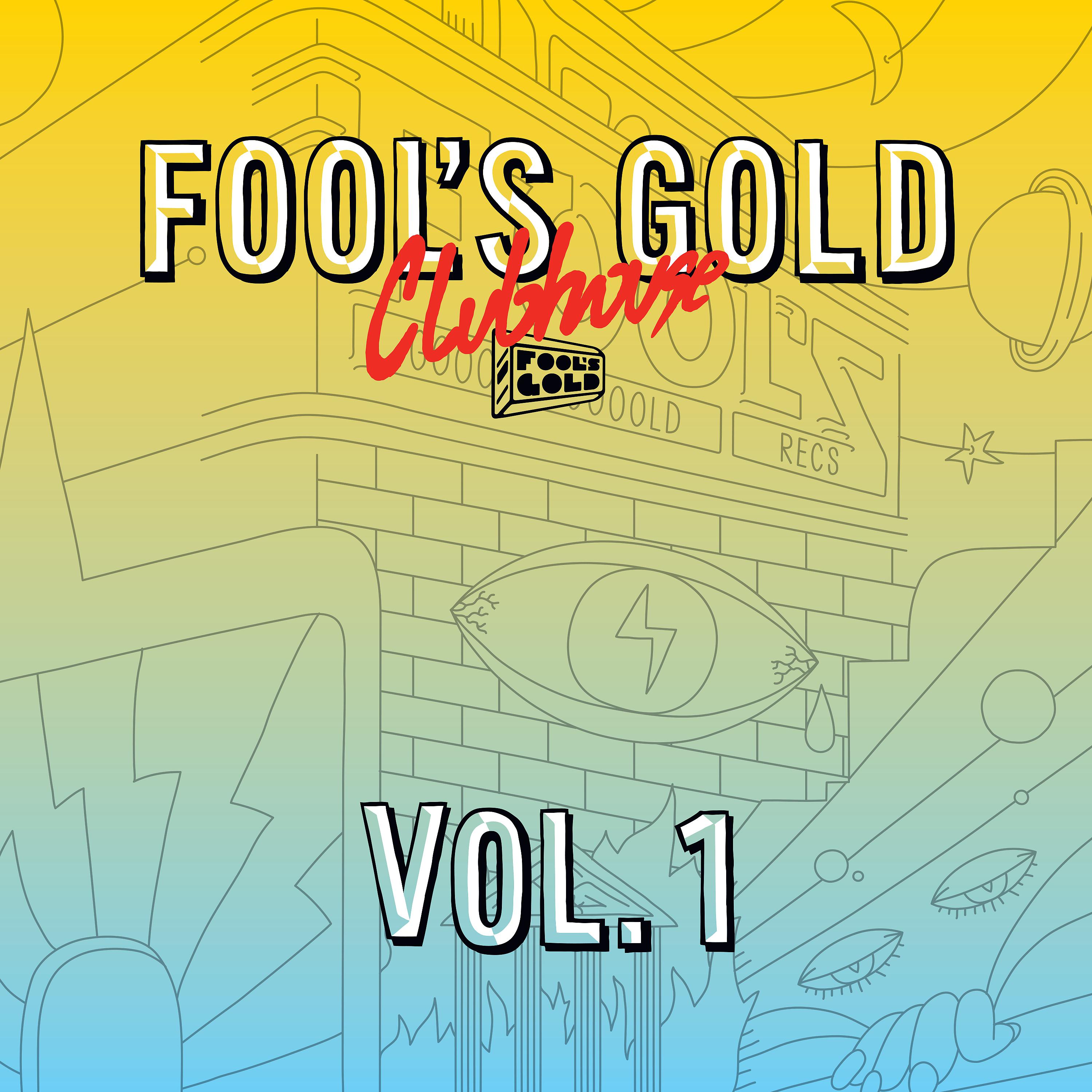 Постер альбома Fool's Gold Clubhouse Vol. 1