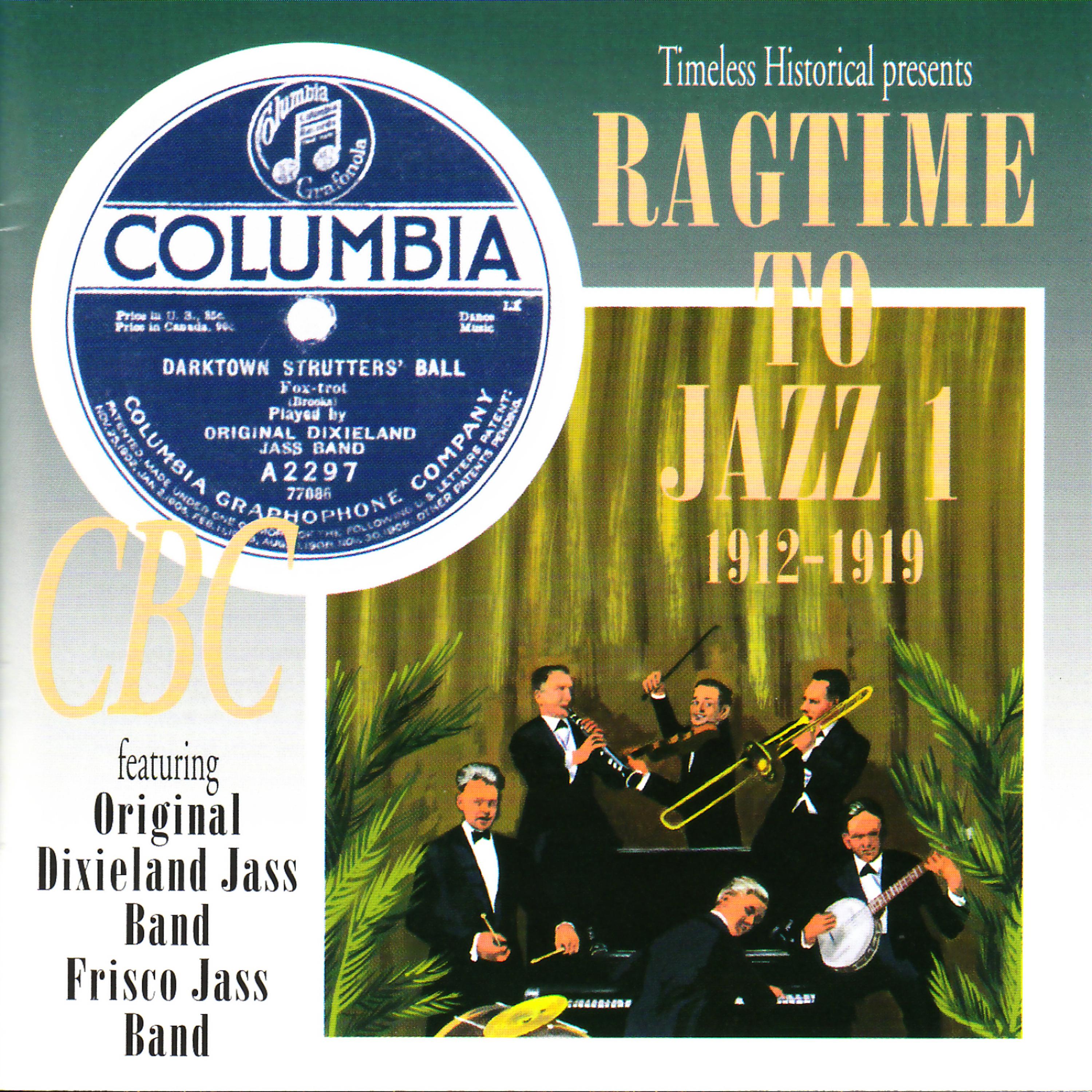 Постер альбома Ragtime to Jazz 1 1912-1919
