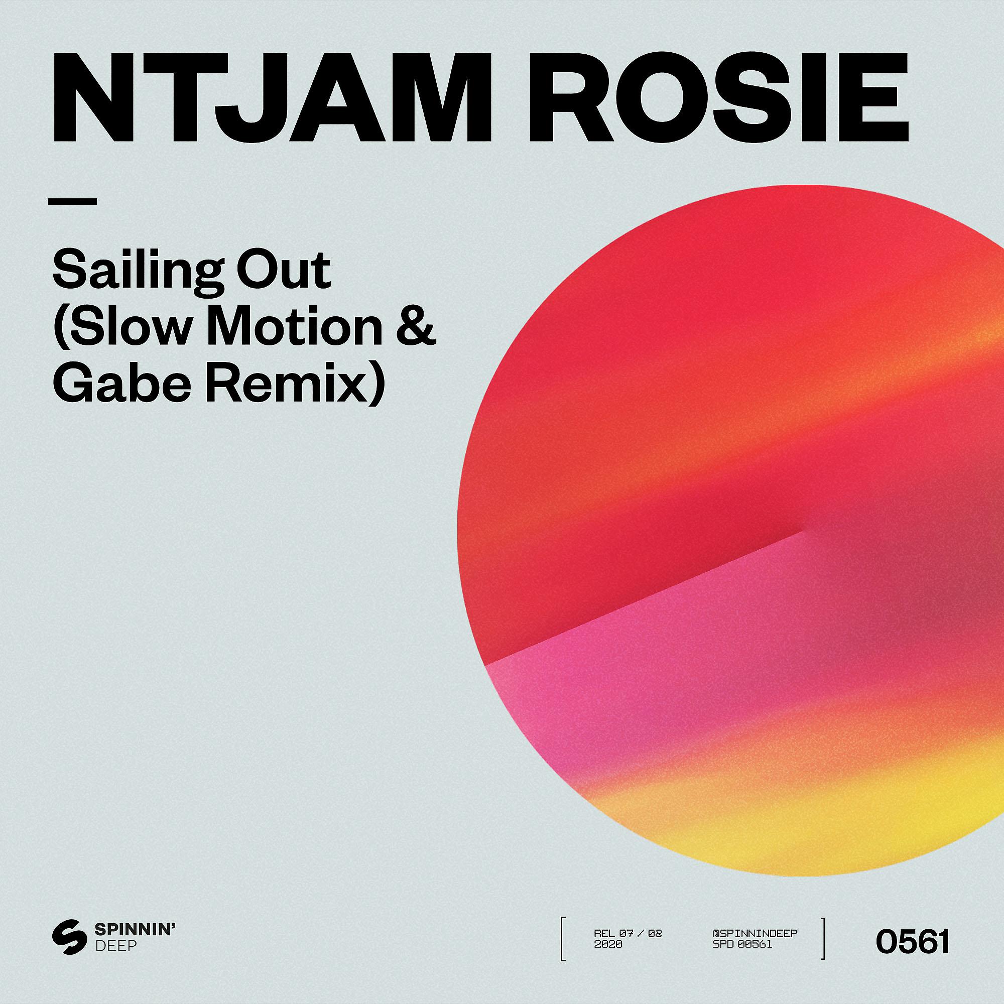 Постер альбома Sailing Out (Slow Motion & Gabe Remix)