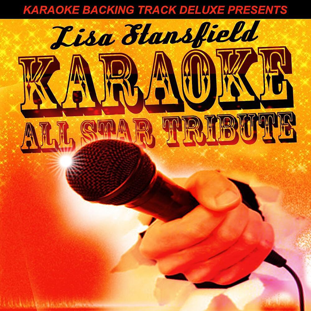Постер альбома Karaoke Backing Track Deluxe Presents: Lisa Stansfield - Single