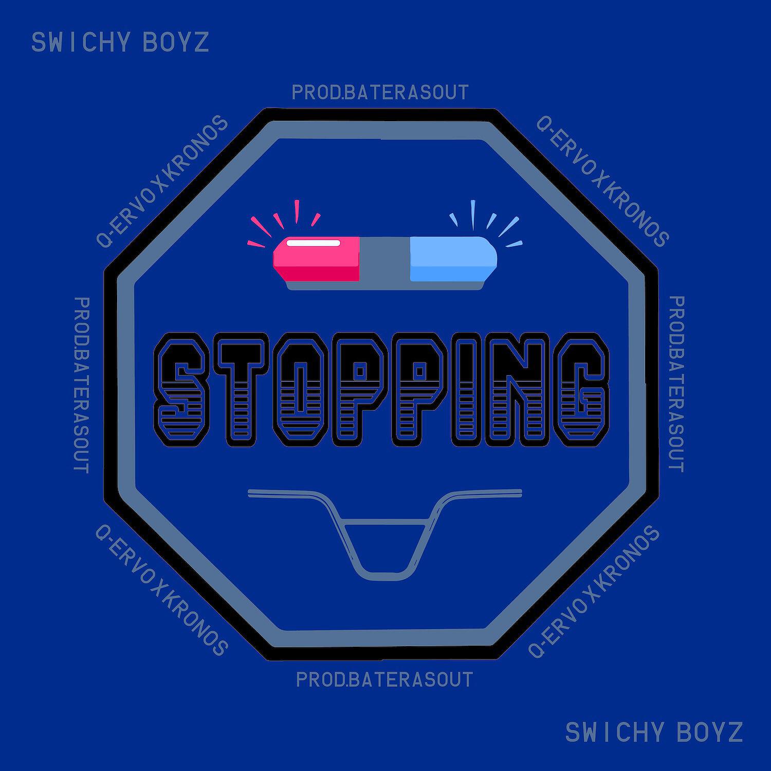Swichy Boyz - Stopping