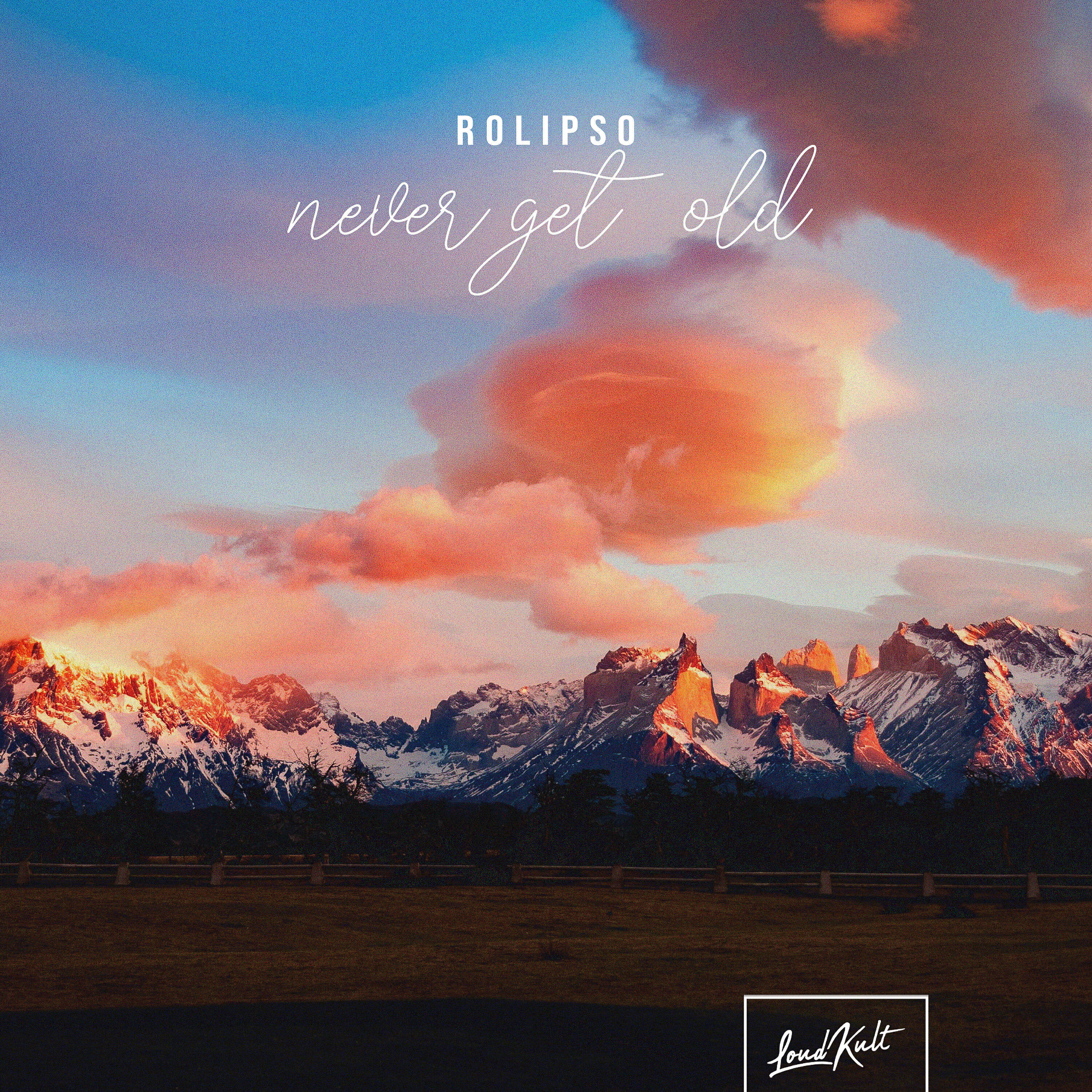Rolipso - Never Get Old