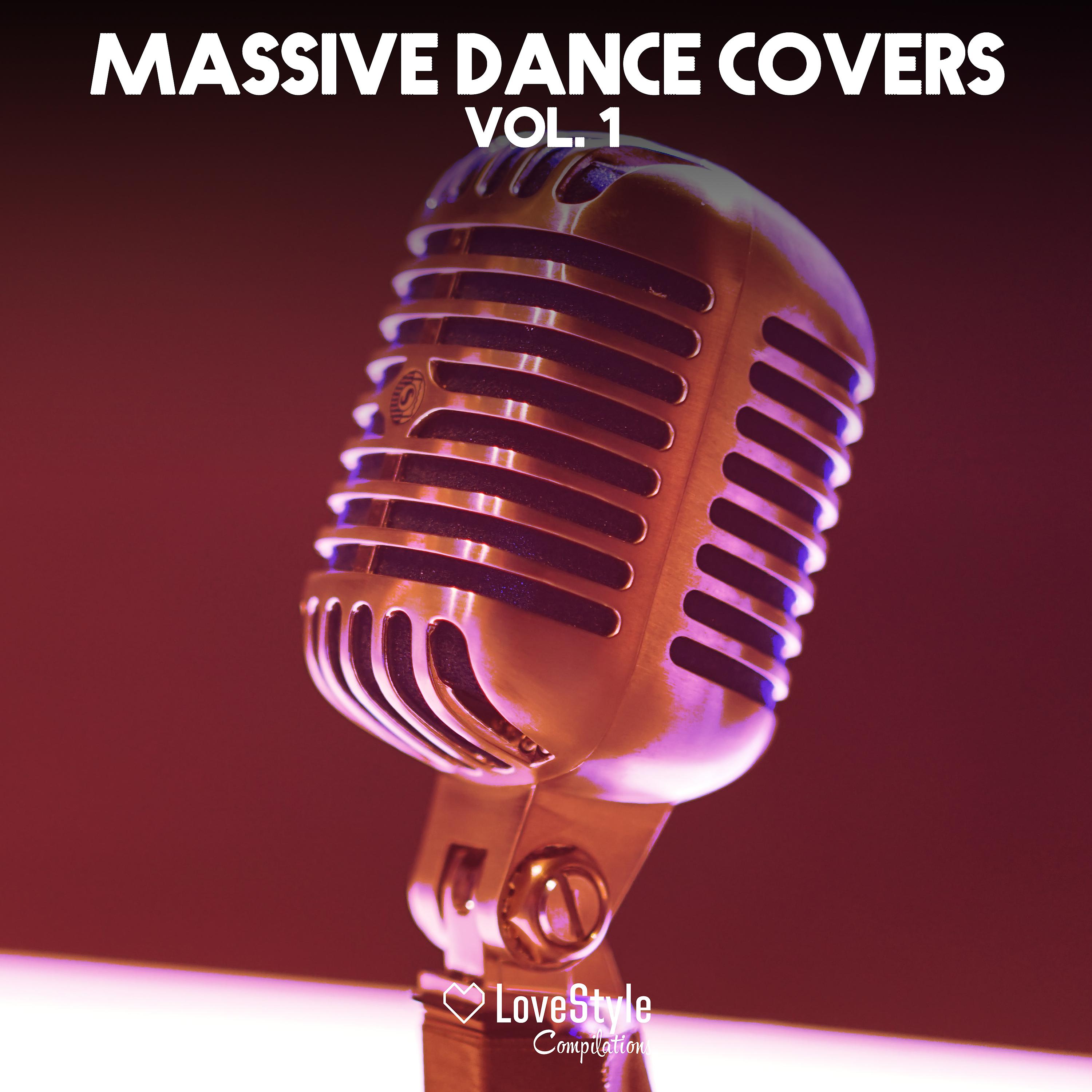 Постер альбома Massive Dance Covers, Vol. 1
