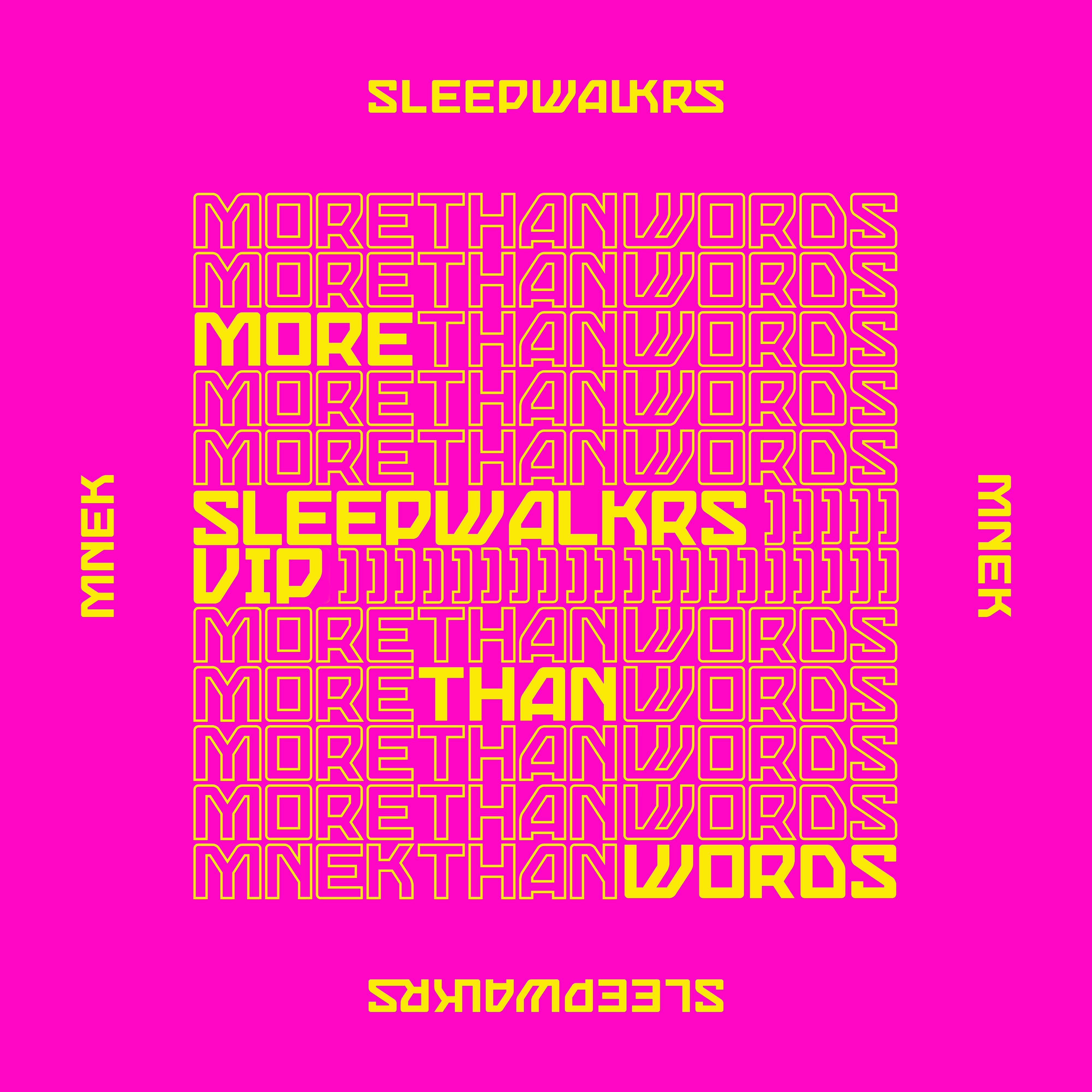 Постер альбома More Than Words (feat. MNEK) [Sleepwalkrs VIP]