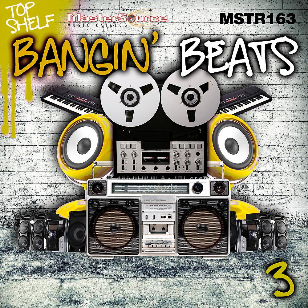 Постер альбома Top Shelf: Bangin' Beats, Vol. 3