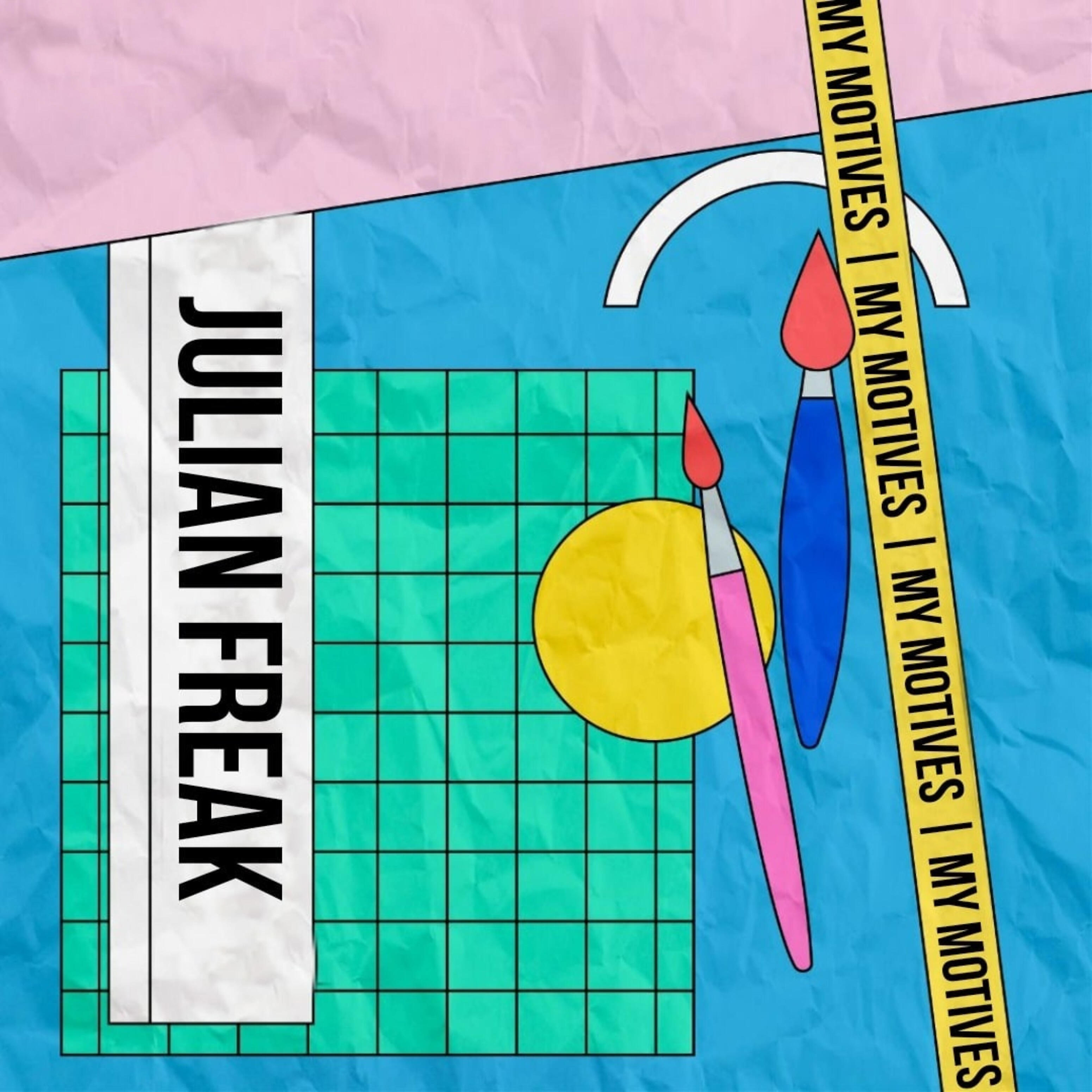 Julian Freak - My Motives