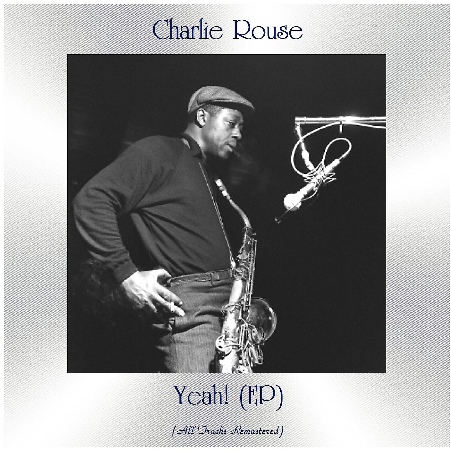 Charlie Rouse - Rouse's Point (Remastered 2015)