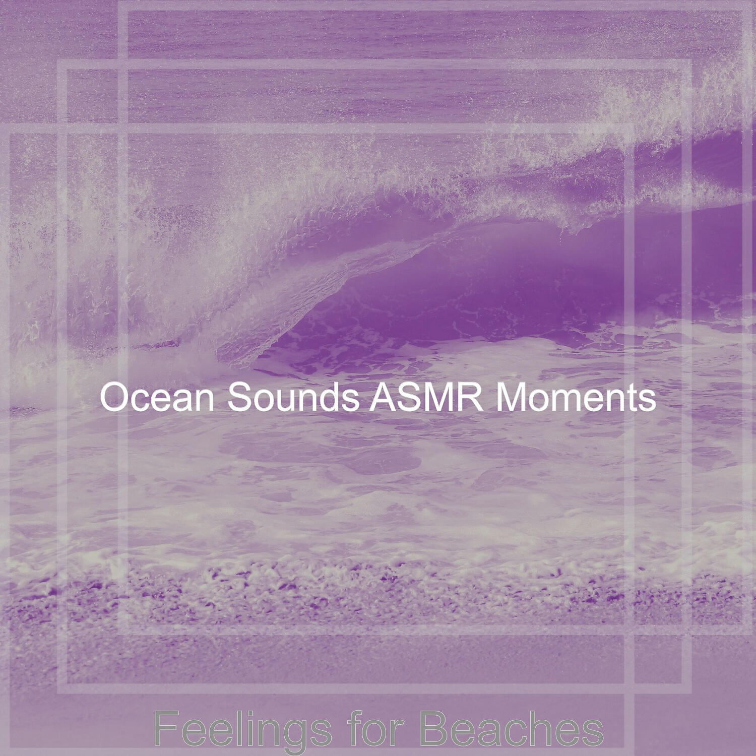 Ocean Sounds ASMR Moments - Music with Ocean Sounds Soundtrack for Rejuvenating Waves