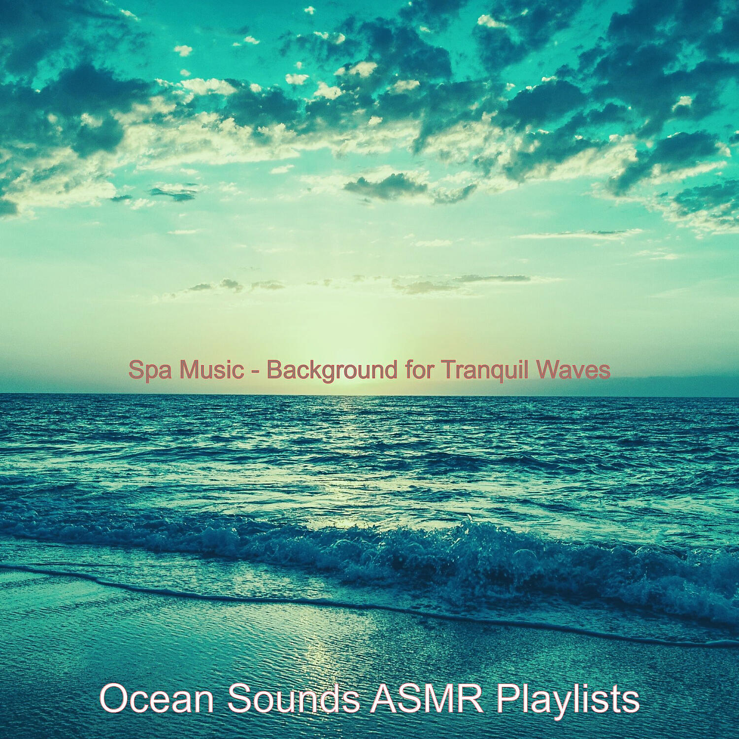 Ocean Sounds ASMR Playlists - Terrific Ambience for Tranquil Waves