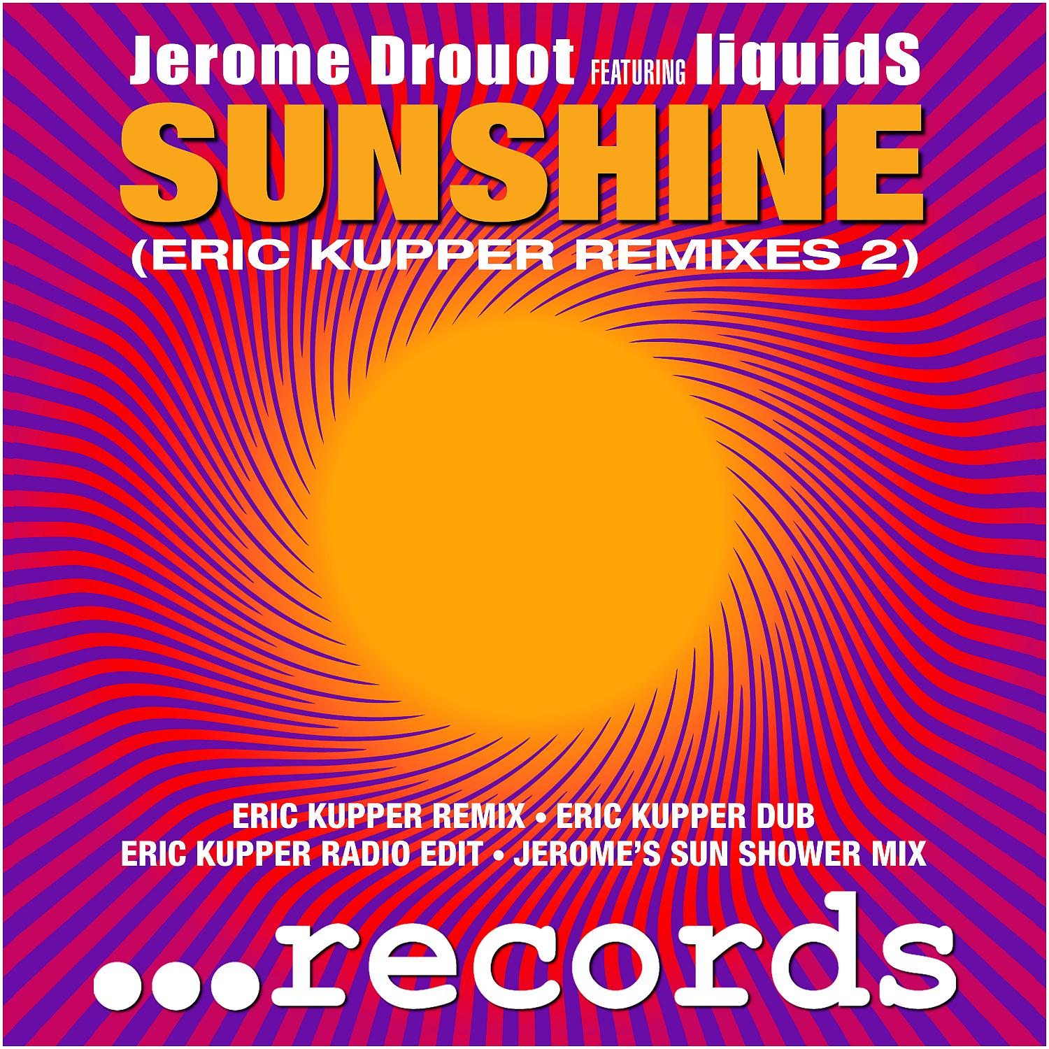 Постер альбома Sunshine (feat. liquidS) [Eric Kupper Remixes 2]