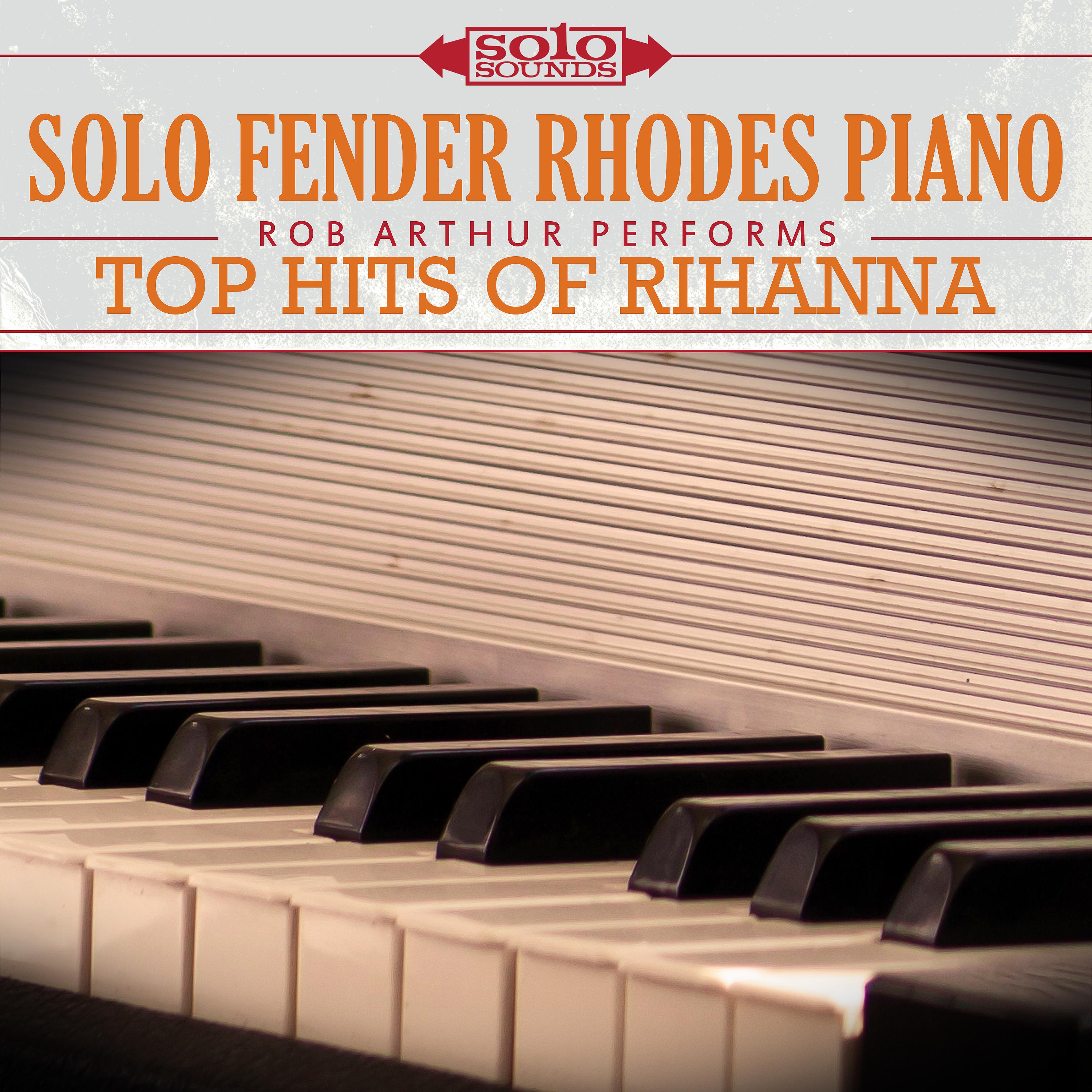 Постер альбома Top Hits of Rihanna : Solo Rhodes