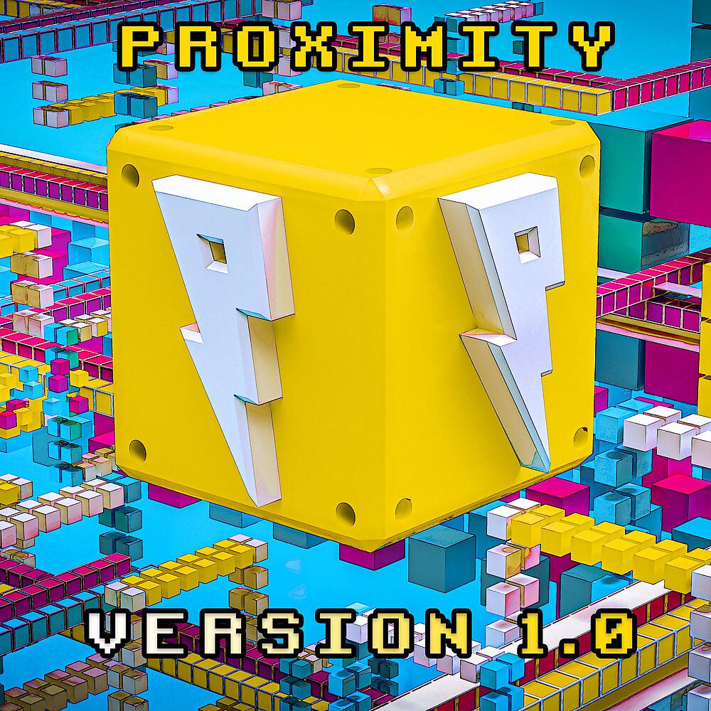 Постер альбома Proximity Version 1.0