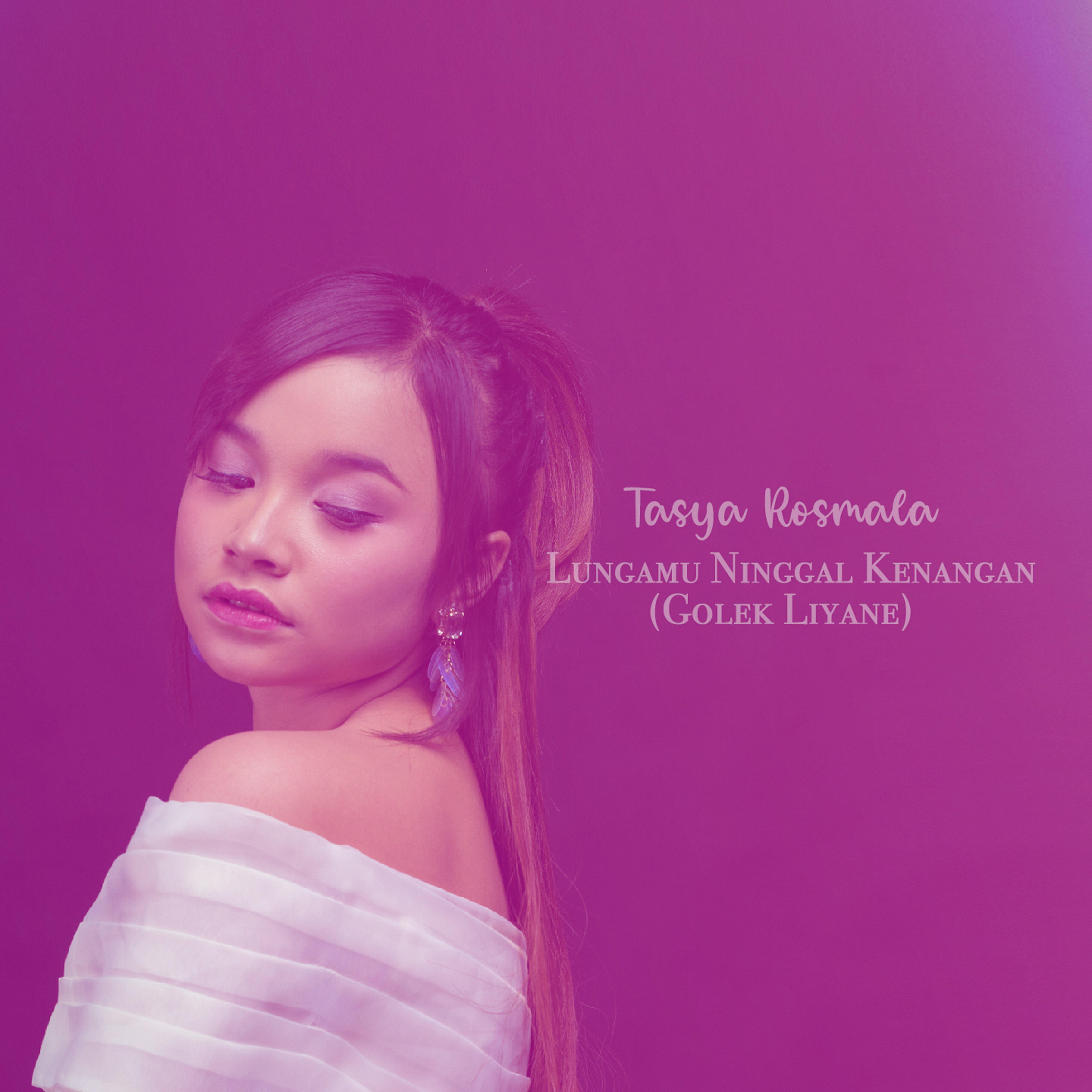 Tasya Rosmala - Lungamu Ninggal Kenangan (Golek Liyane)