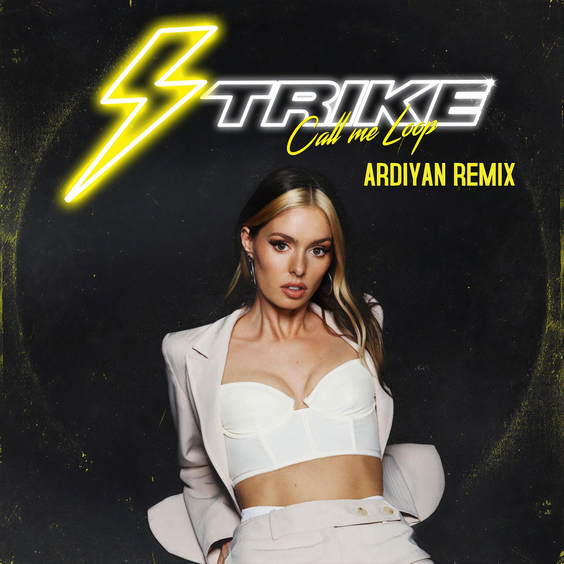 Постер альбома Strike (Ardiyan Remix)